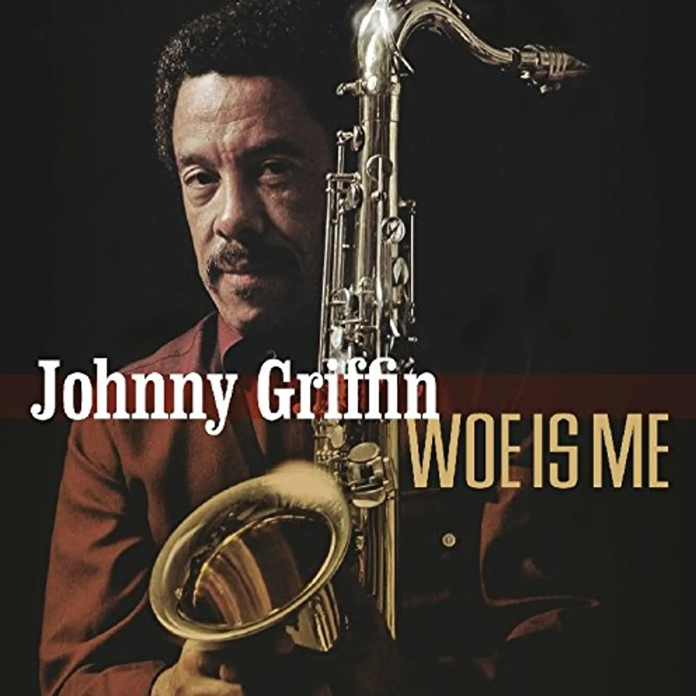 Johnny Griffin WOE IS ME CD
