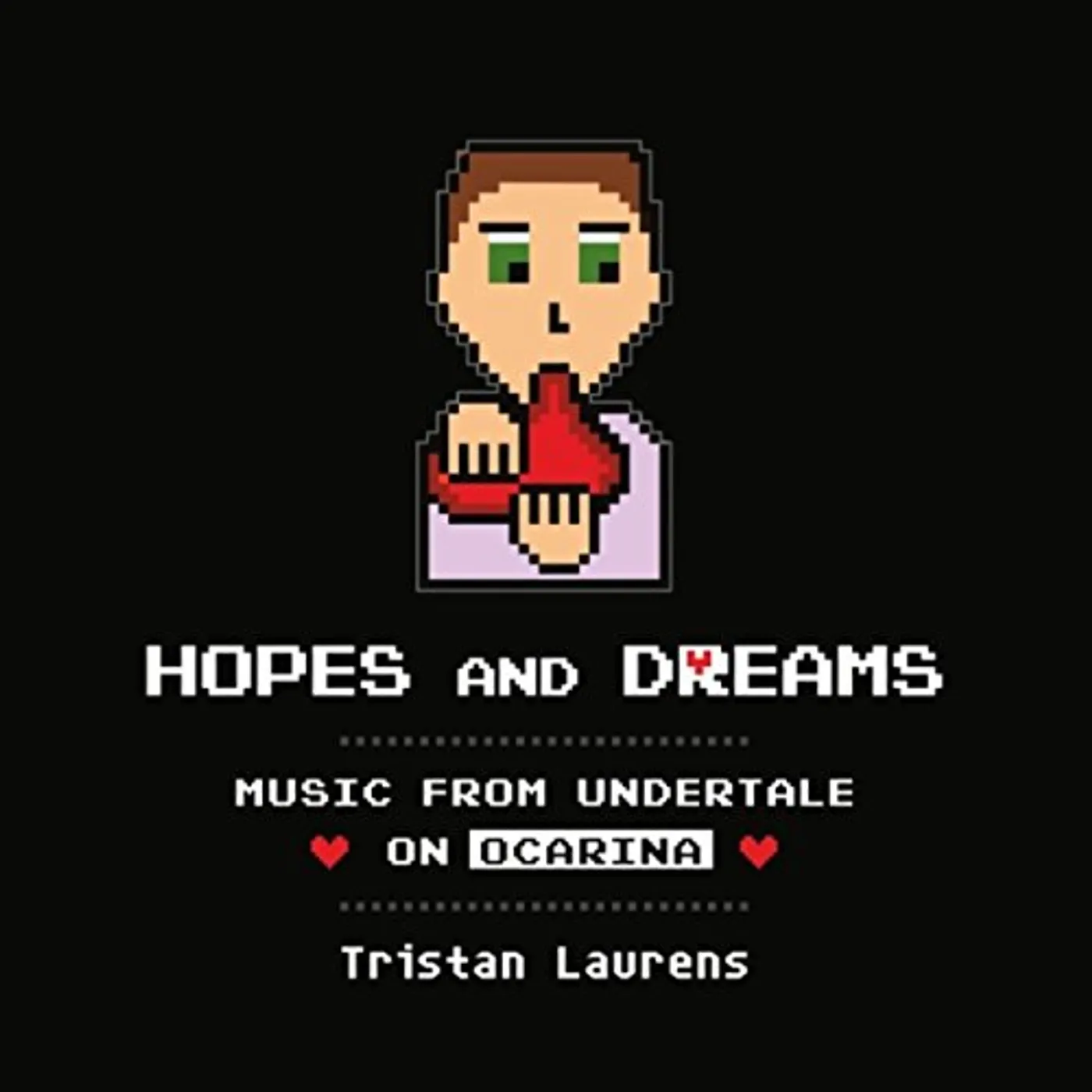 Tristan Laurens HOPES & DREAMS: MUSIC FROM UNDERTALE CD