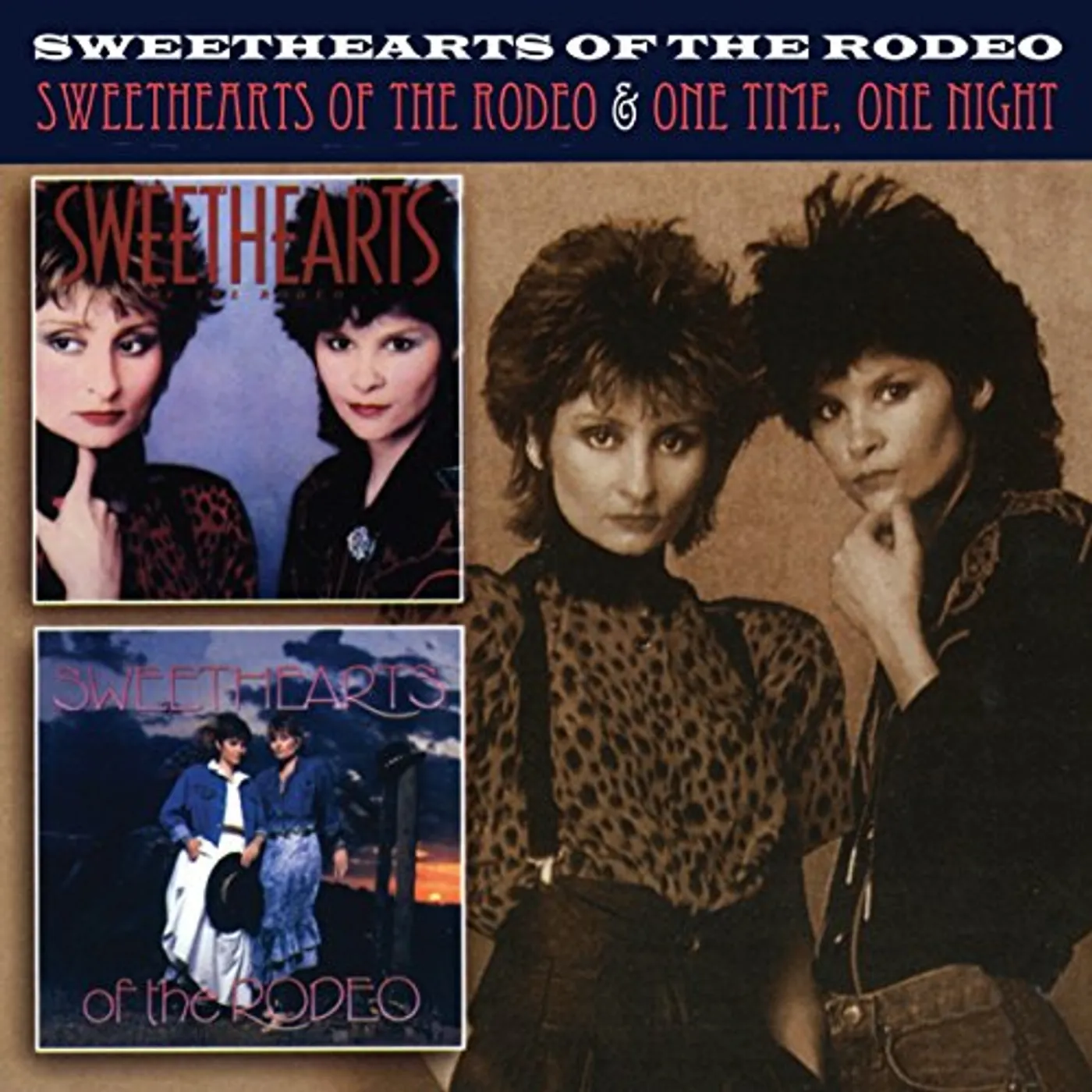 SWEETHEARTS OF THE RODEO / ONE TIME ONE NIGHT CD