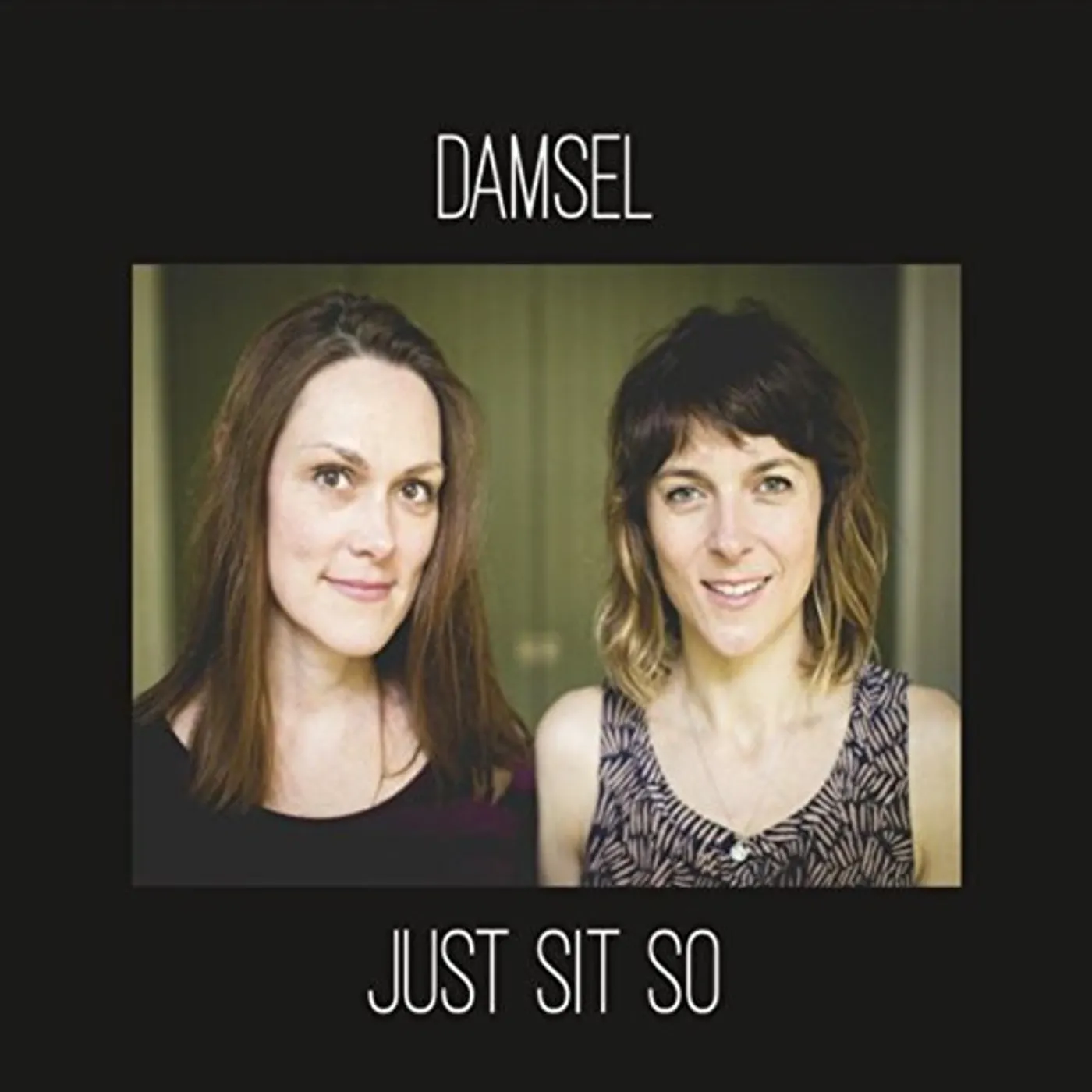 Damsel JUST SIT SO CD
