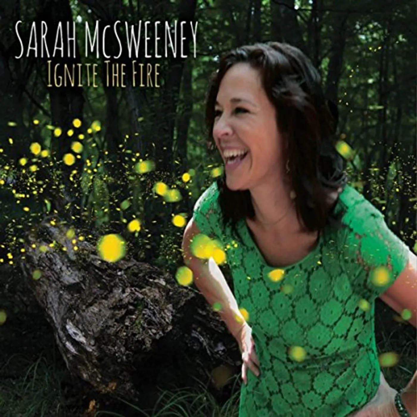 Sarah McSweeney IGNITE THE FIRE CD