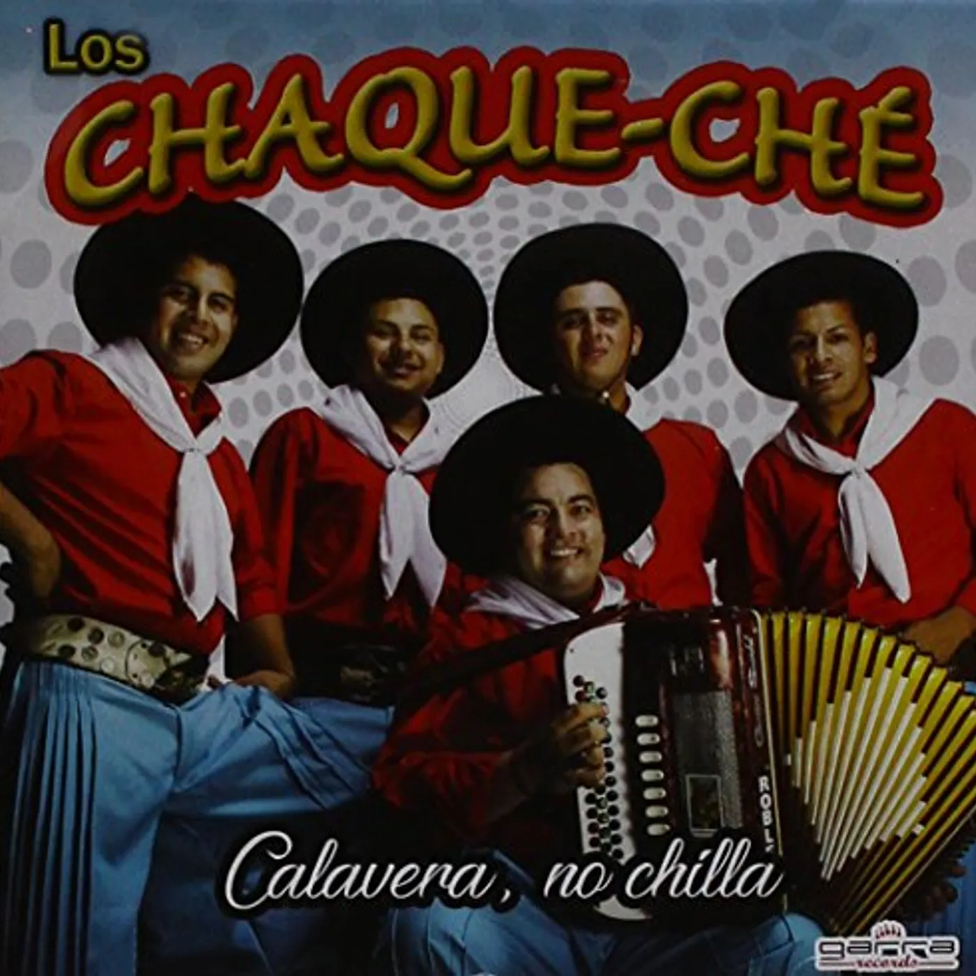 Los Chaque-Che CALAVERA NO CHILLA CD