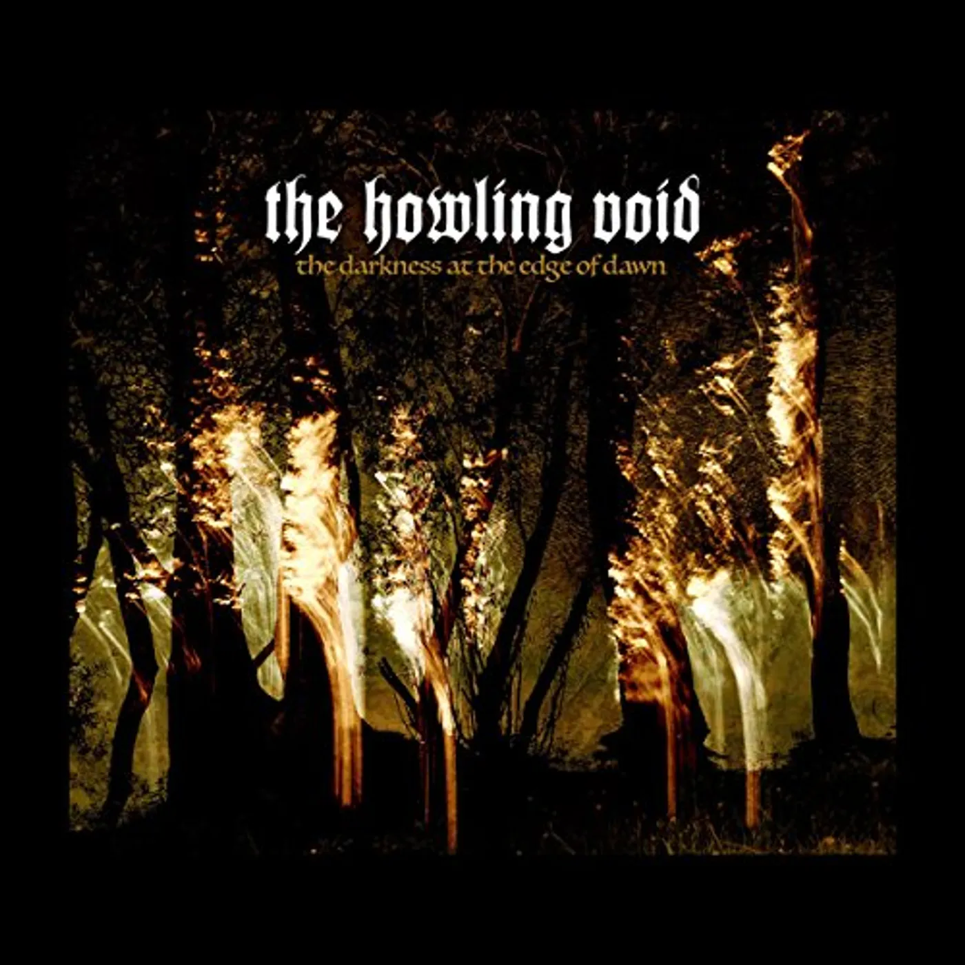 The Howling Void DARKNESS AT THE EDGE OF DAWN CD