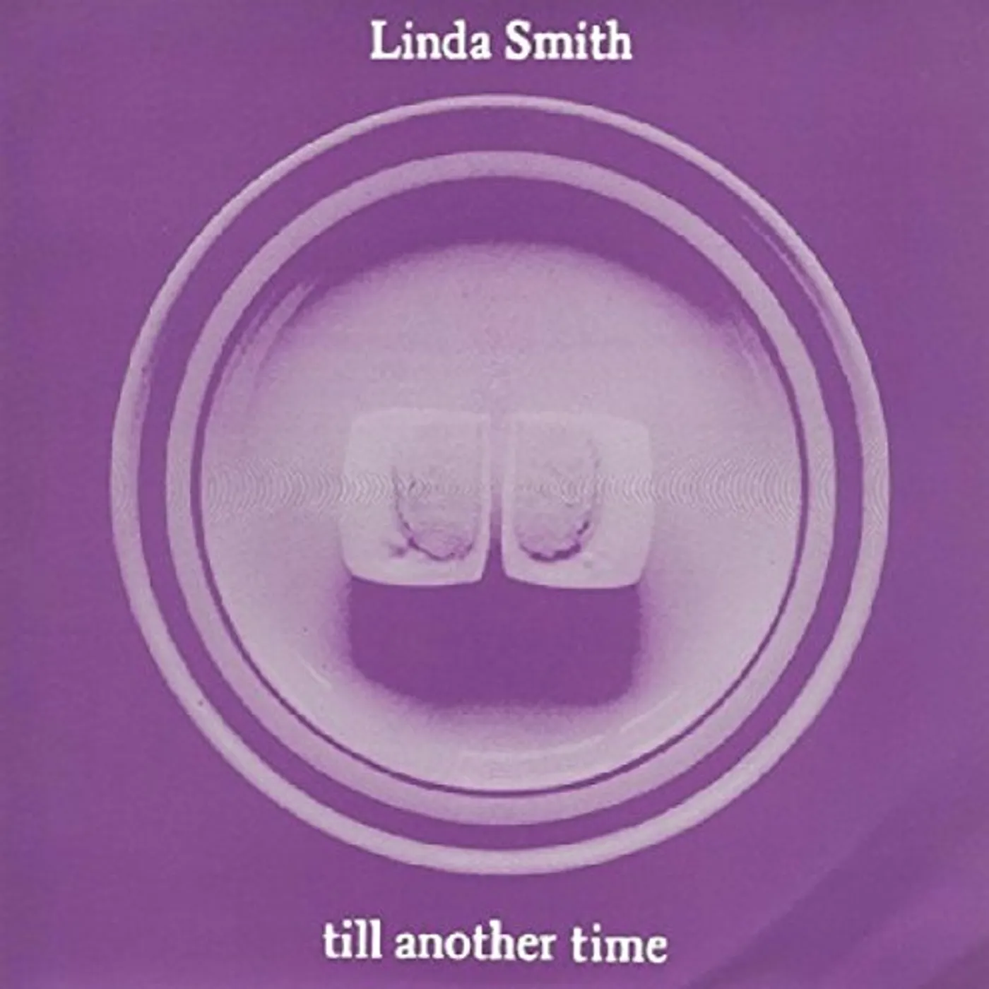 Linda Smith TIL ANOTHER TIME Vinyl Record