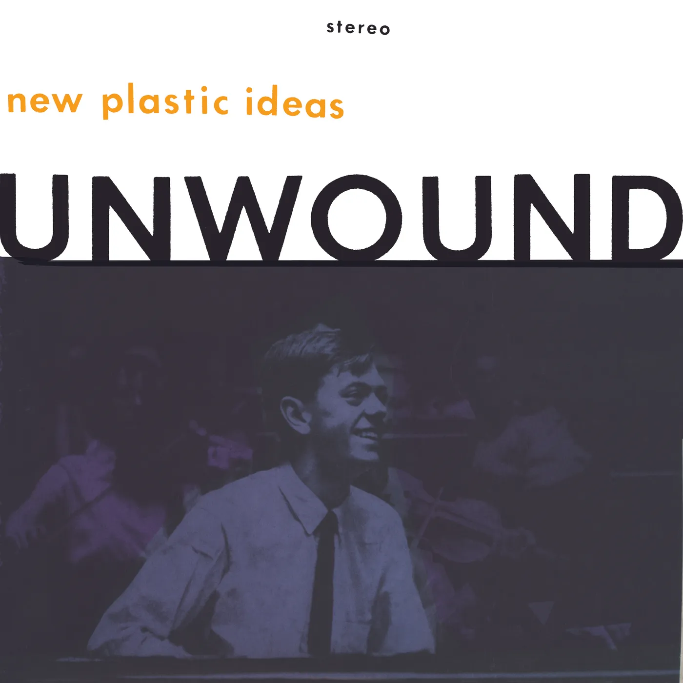 Unwound New Plastic Ideas Vinyl Record