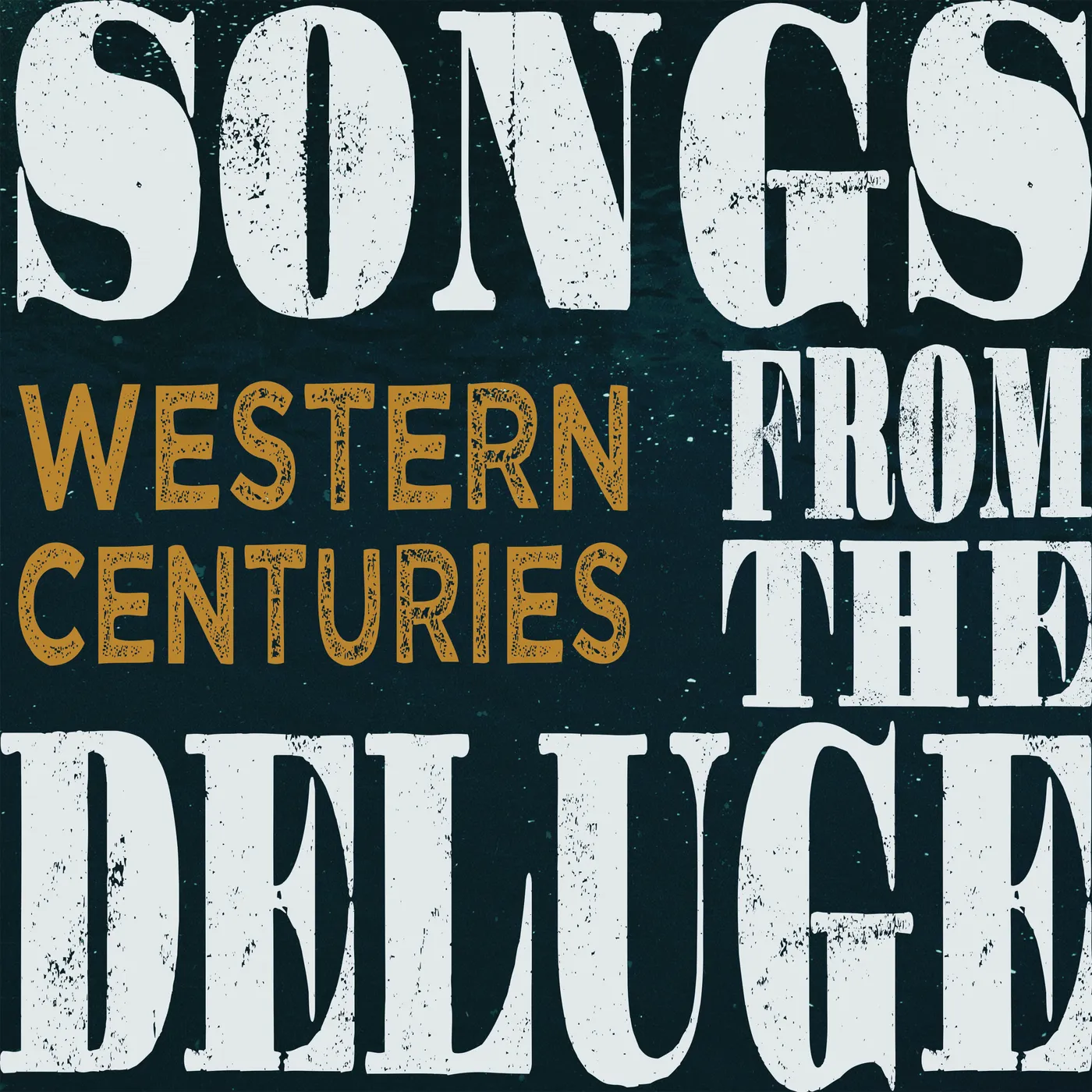 Western Centuries SONGS FROM THE DELUGE CD