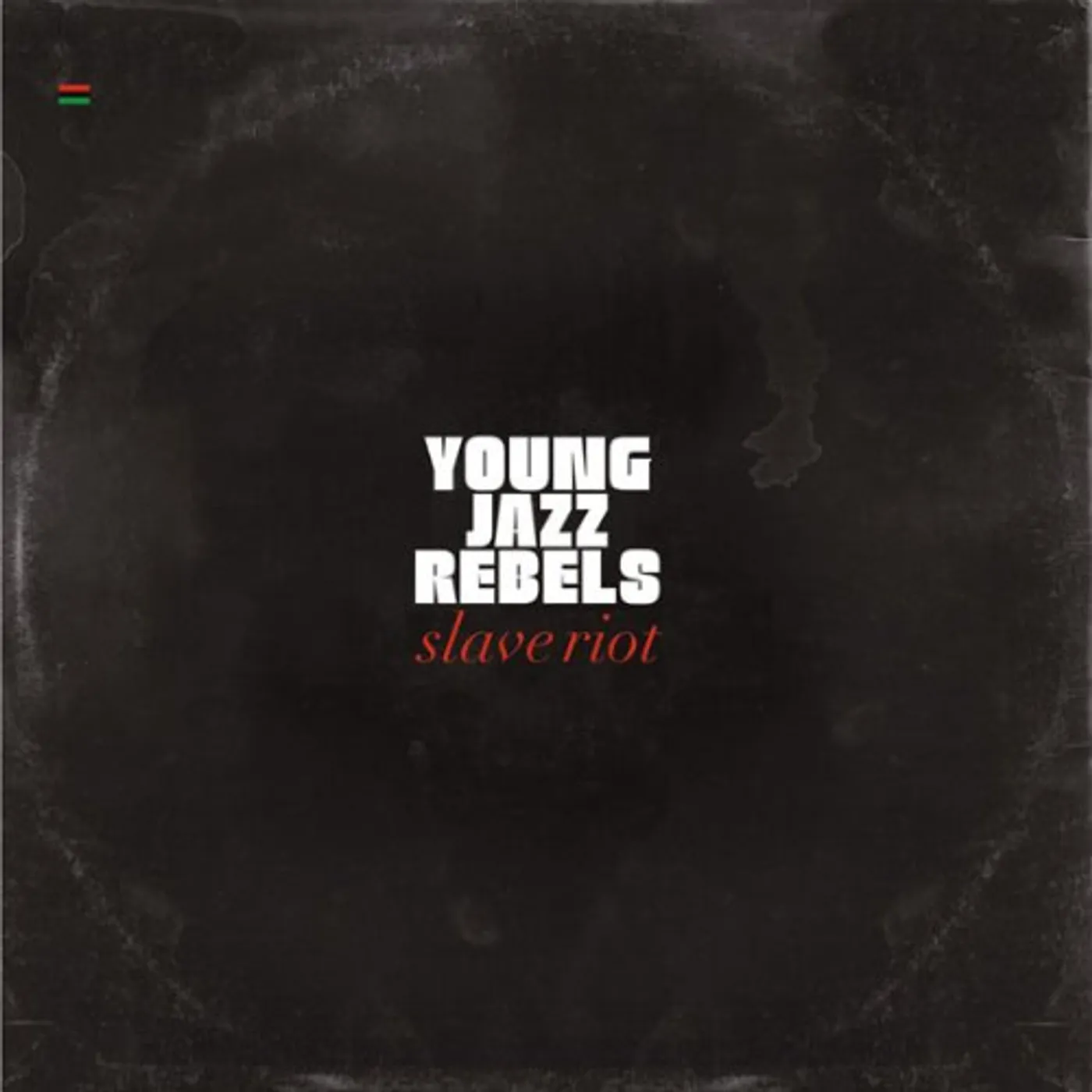 Young Jazz Rebels SLAVE RIOT CD