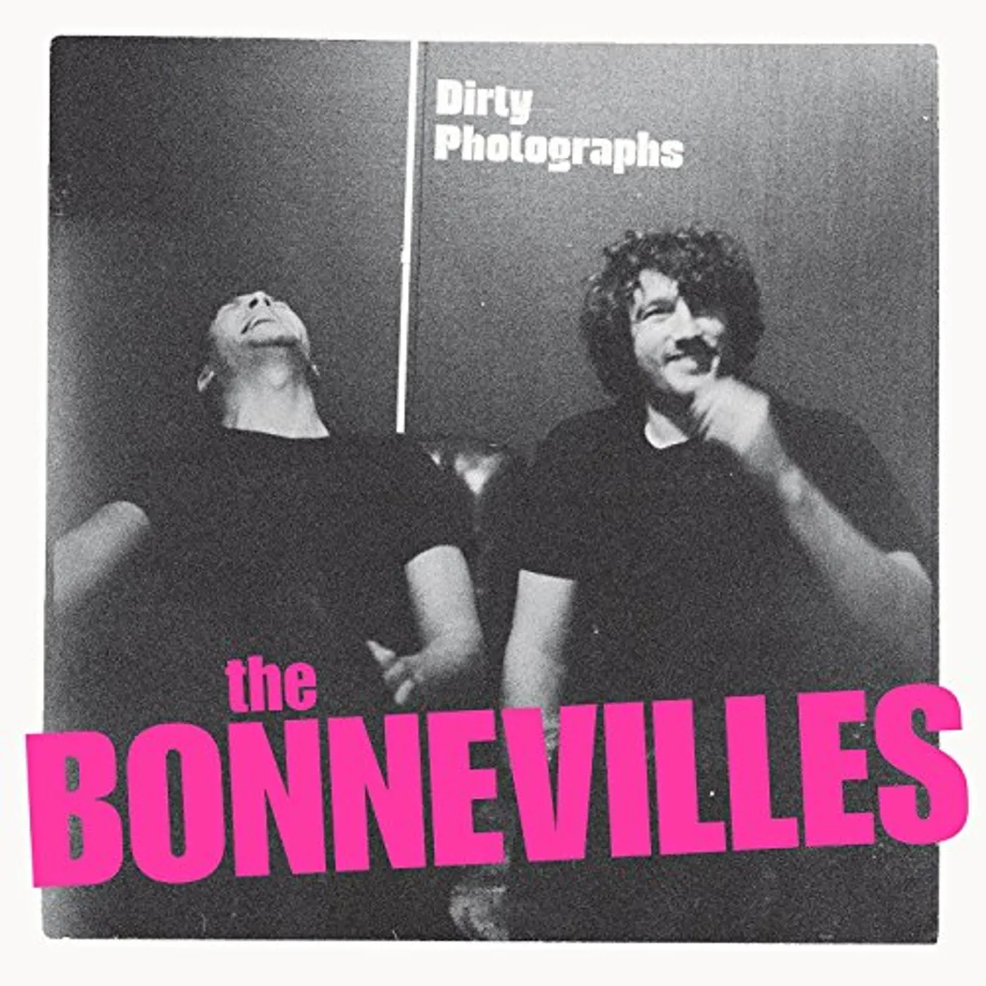 The Bonnevilles DIRTY PHOTOGRAPHS CD