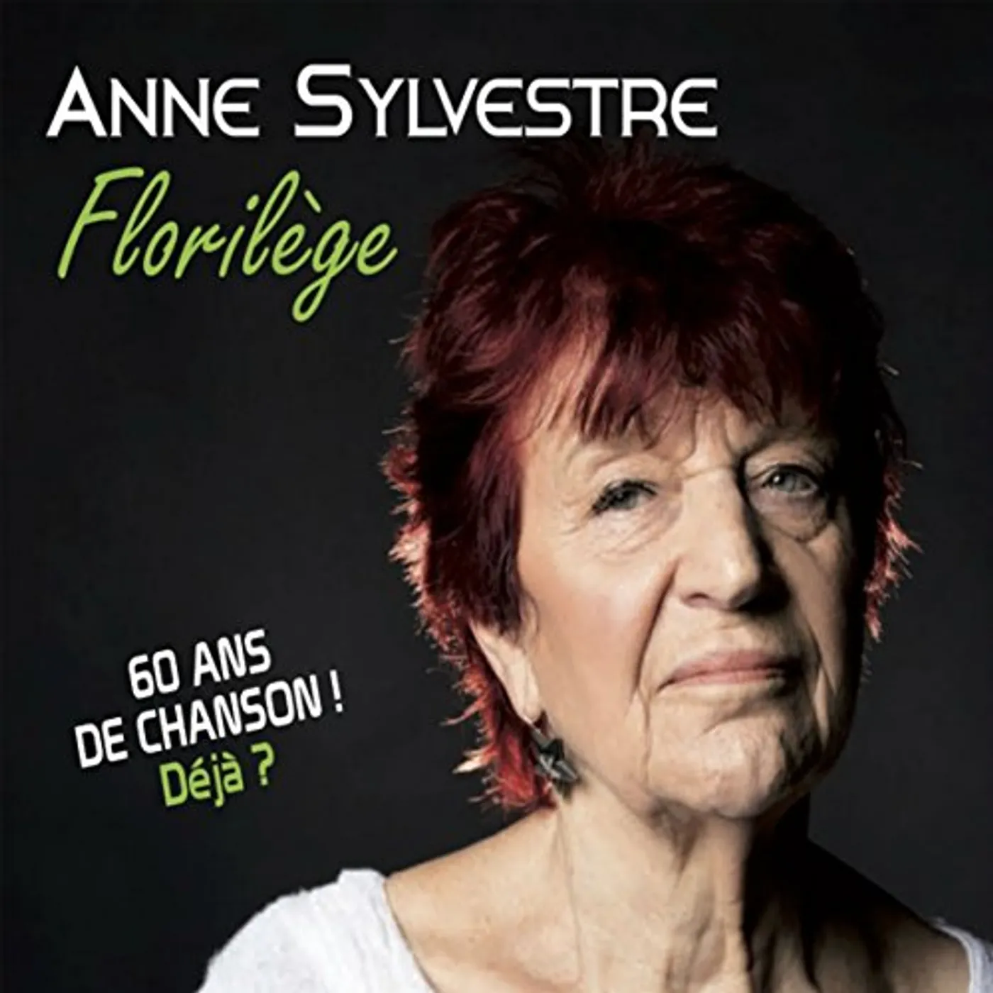 Anne Sylvestre FLORILEGE: 60 ANS DE CHANSON DEJA CD