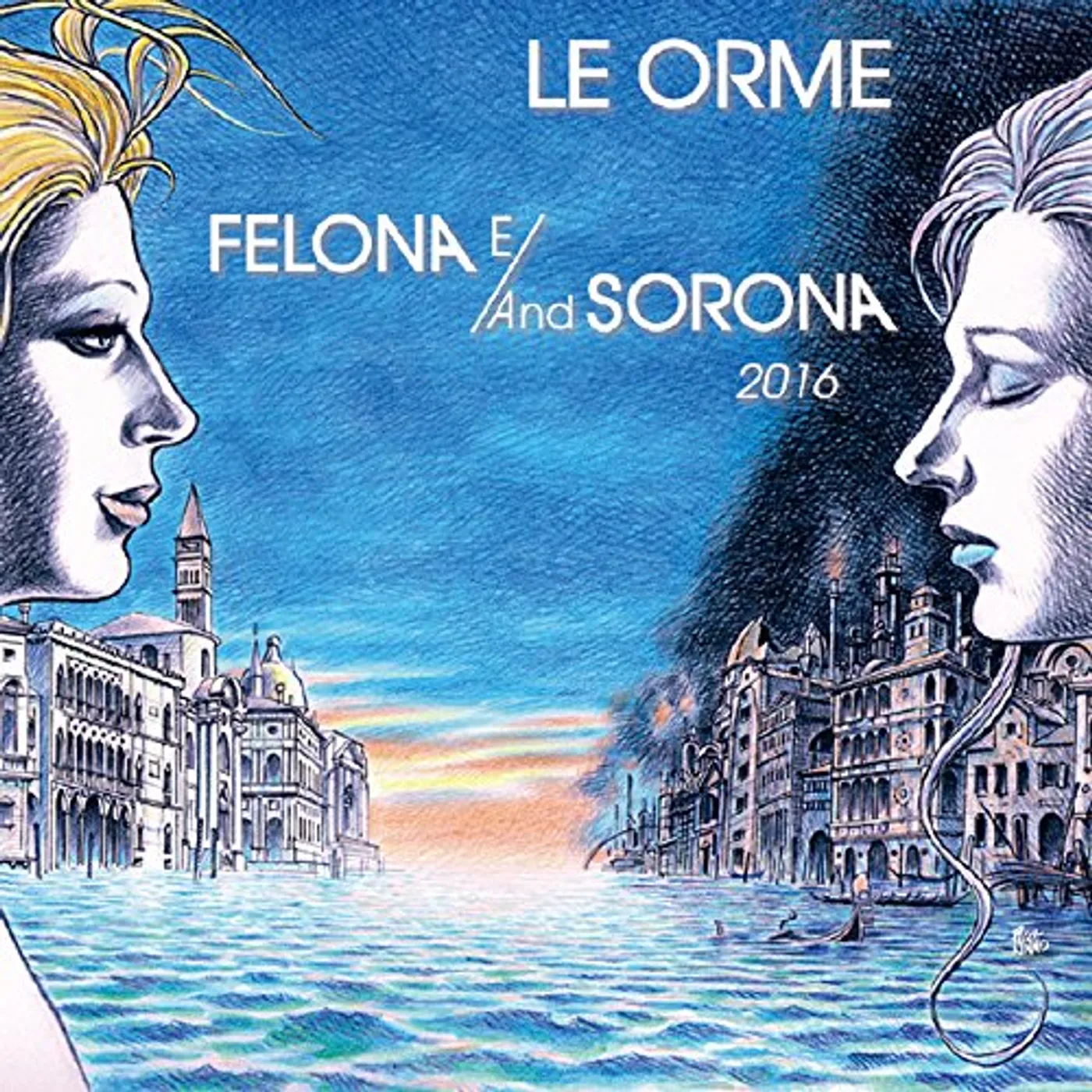 Le Orme FELONA E/AND SOLONA 2016 CD
