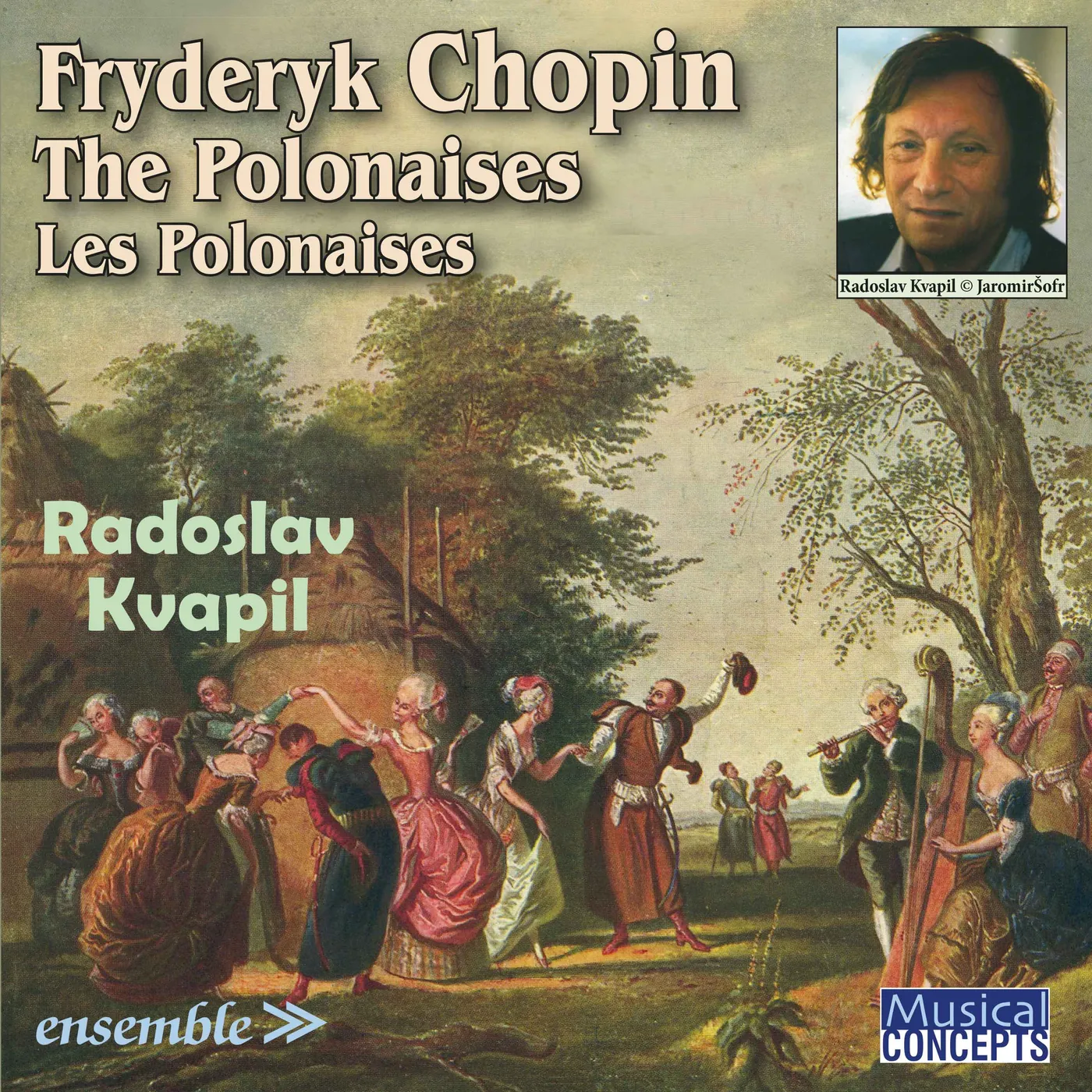Radoslav Kvapil FRYDERYK CHOPIN: THE POLONAISES / LES POLONAISES CD