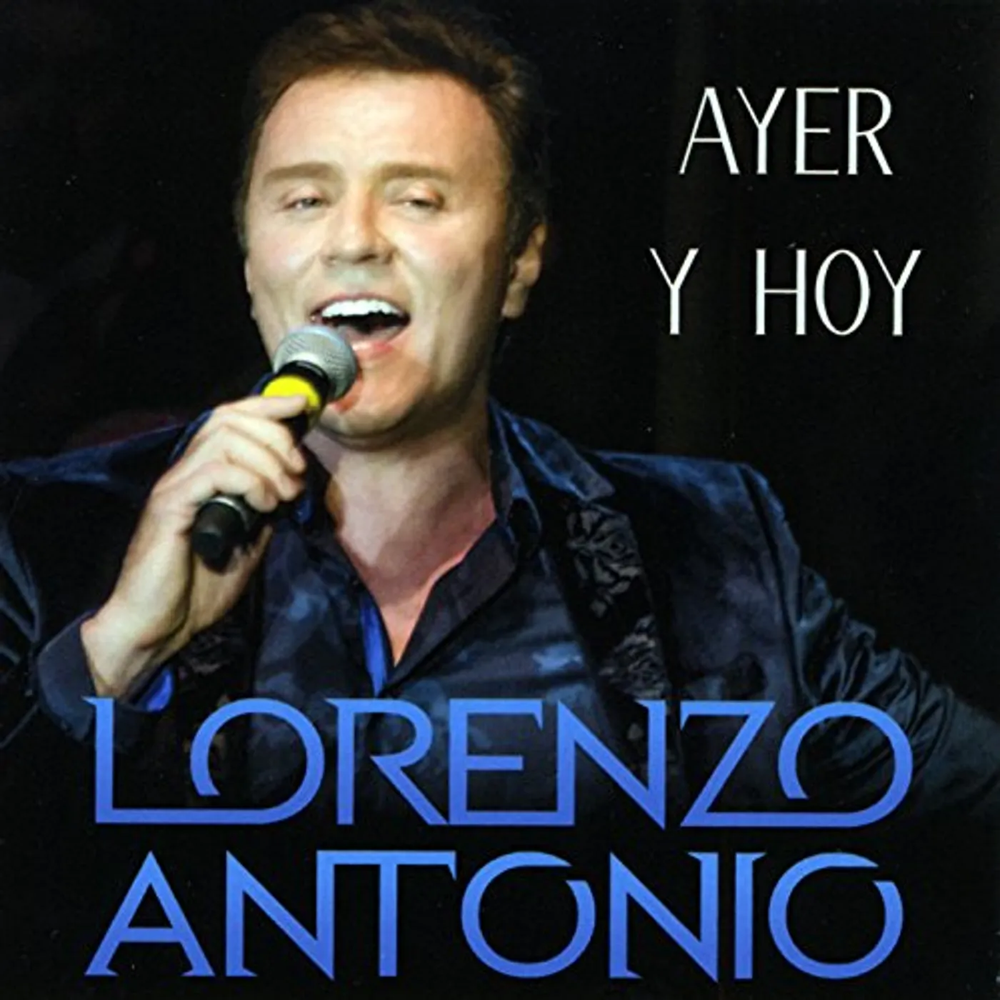 Lorenzo Antonio AYER Y HOY CD