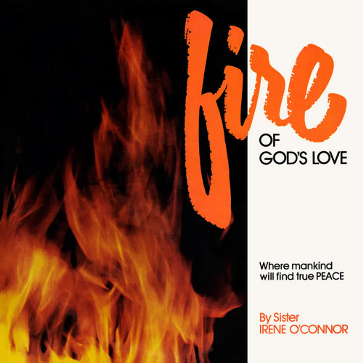 Sister Irene O'Connor Fire Of God's Love Vinyl Record