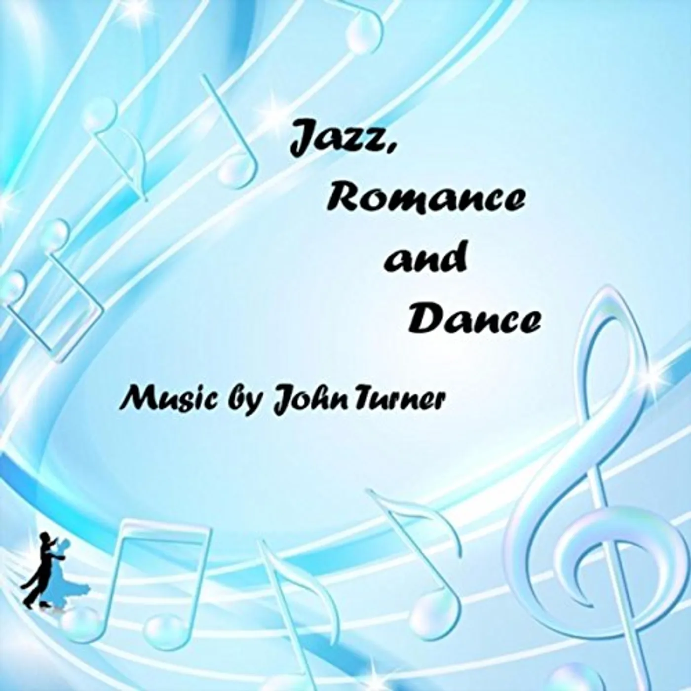 John Turner JAZZ ROMANCE & DANCE CD