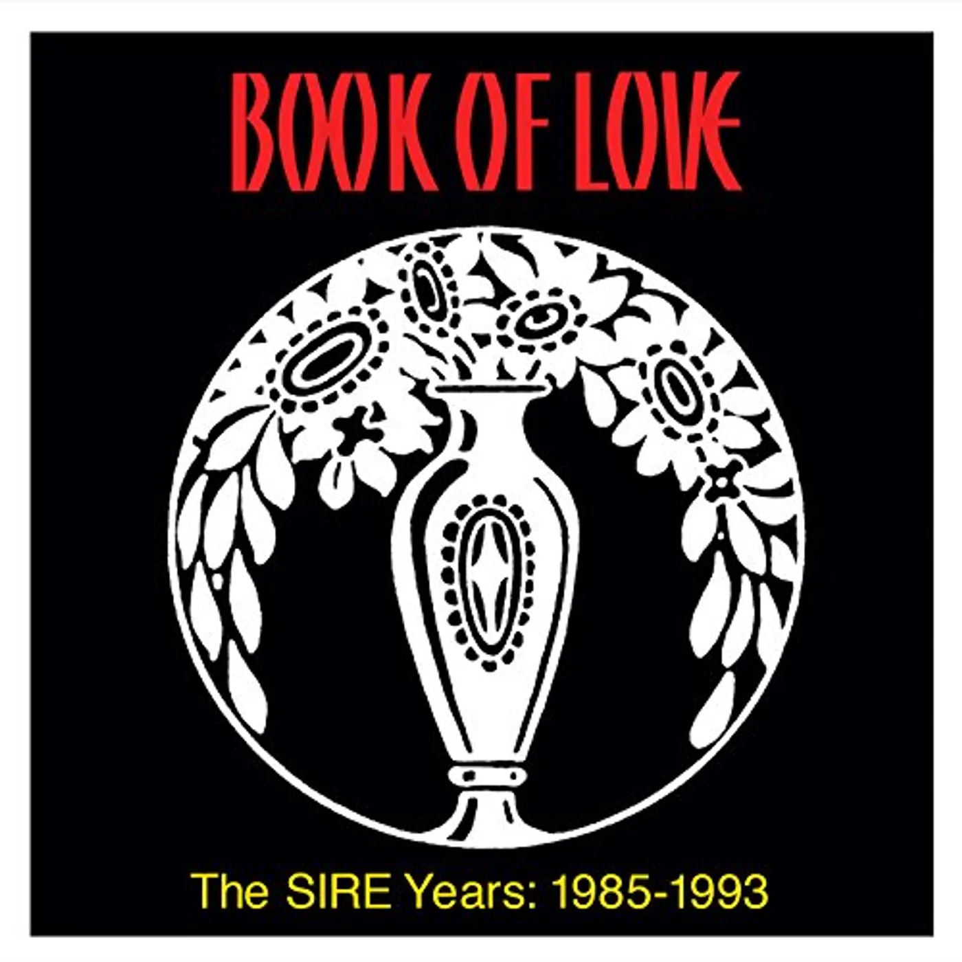 Book Of Love SIRE YEARS: 1985-1993 CD