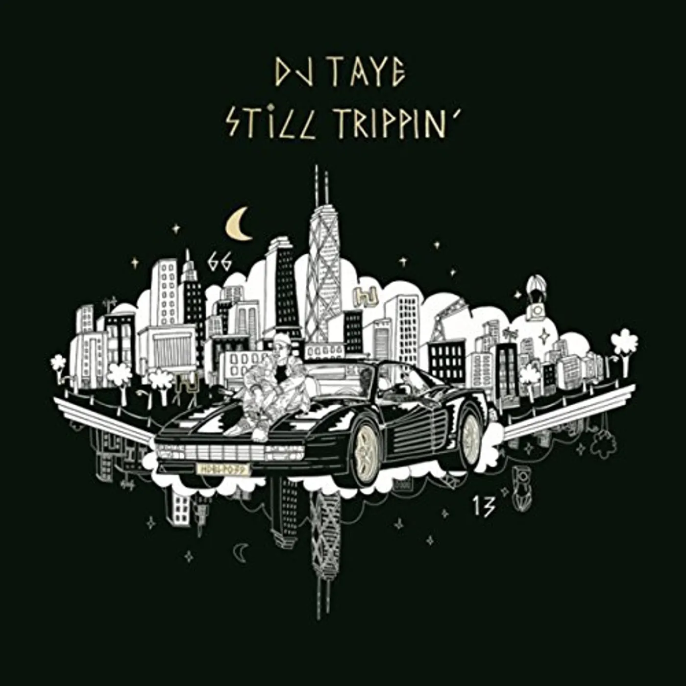 DJ Taye STILL TRIPPIN Vinyl Record