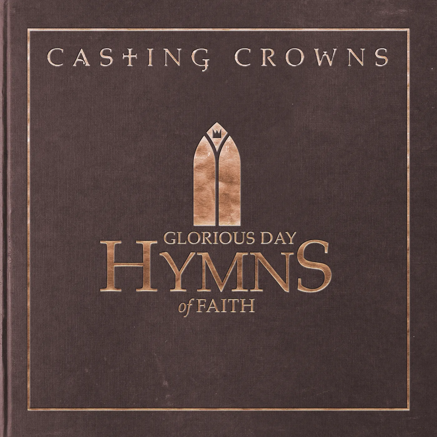 Casting Crowns GLORIOUS DAY: HYMNS OF FAITH CD
