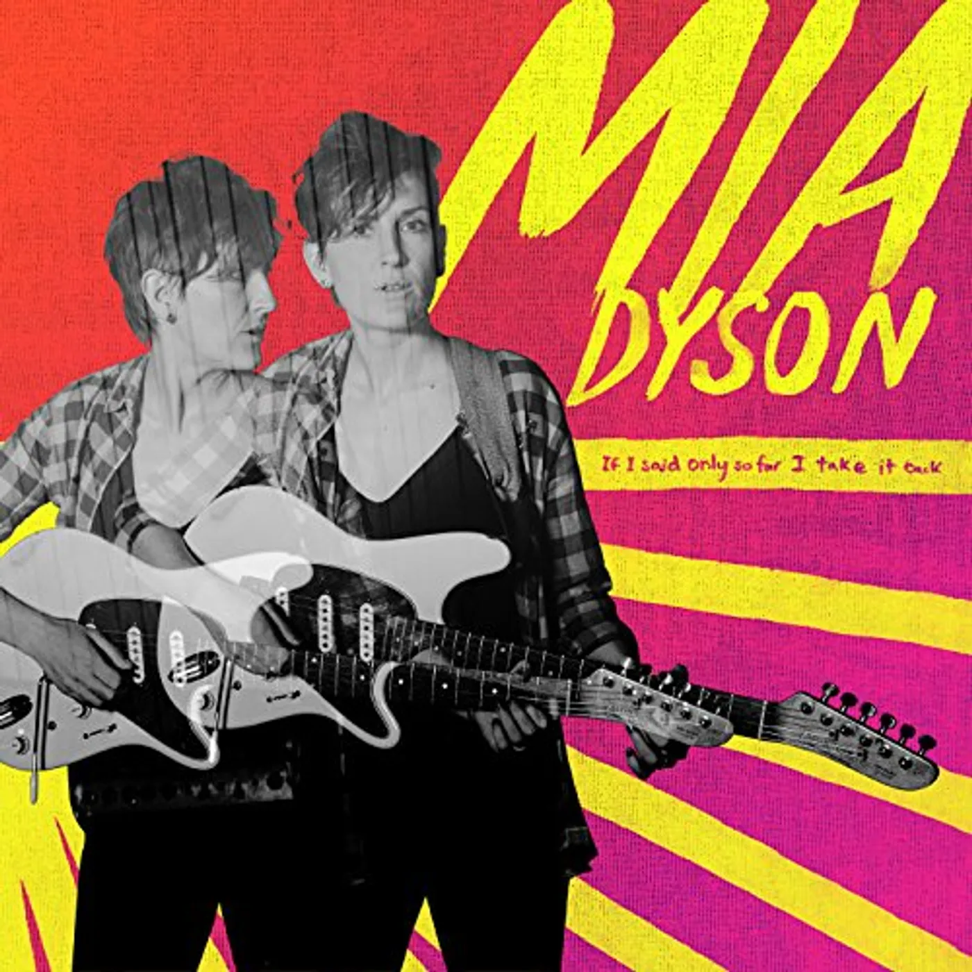 Mia Dyson IF I SAID ONLY SO FAR I TAKE IT BACK CD