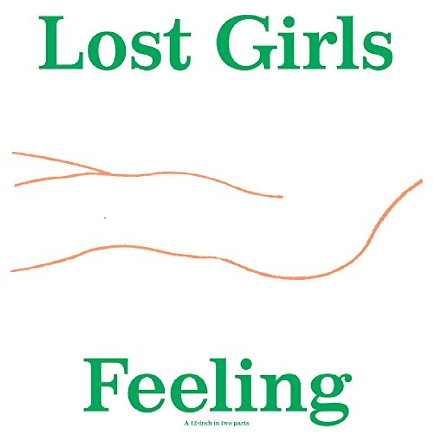 Lost Girls Feeling Vinyl Record