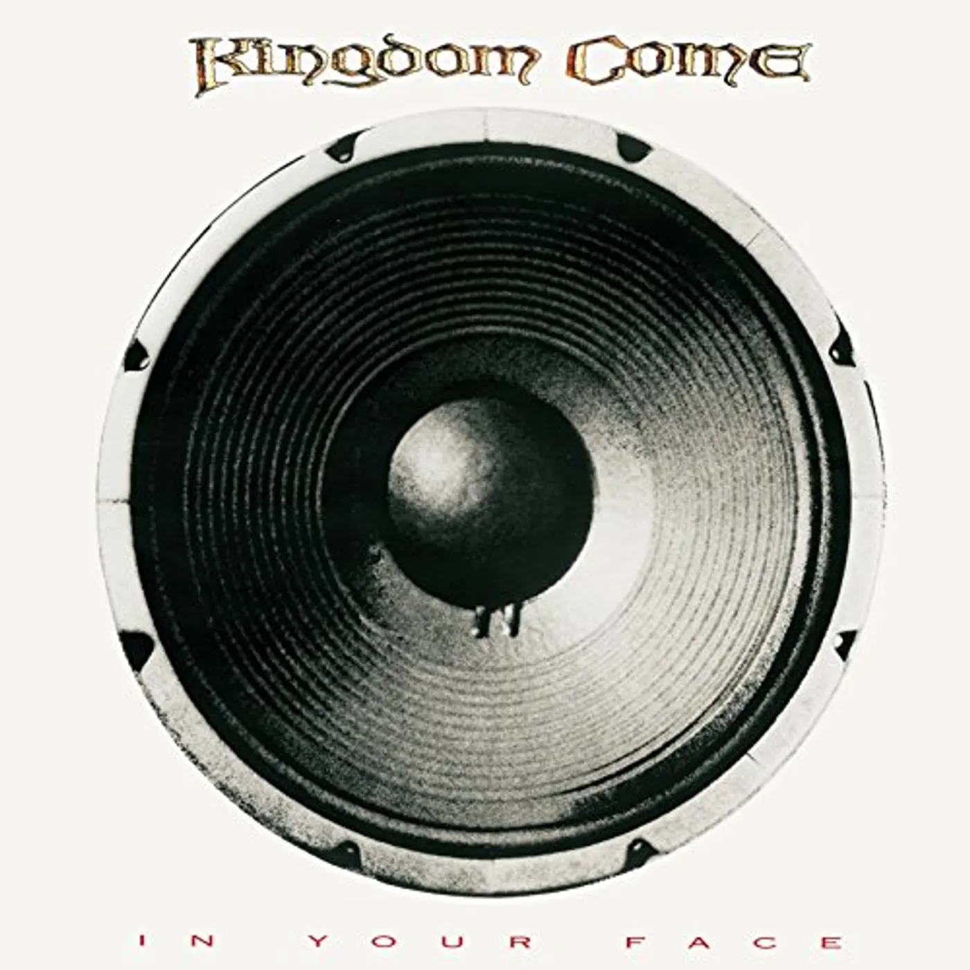 Kingdom Come IN YOUR FACE CD