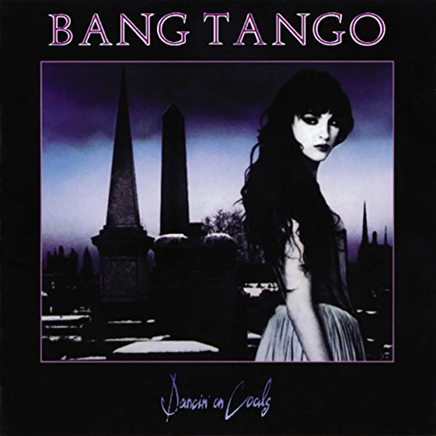 Bang Tango DANCIN ON COALS CD