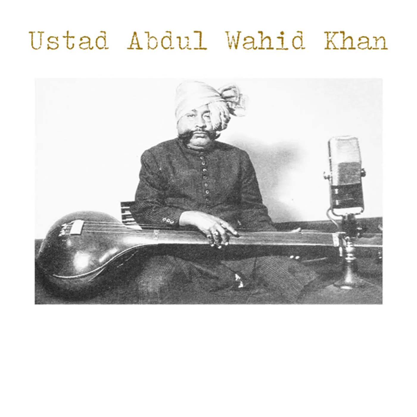 Estad Abdul Wahid Khan Ustad Abdul Wahid Khan Vinyl Record