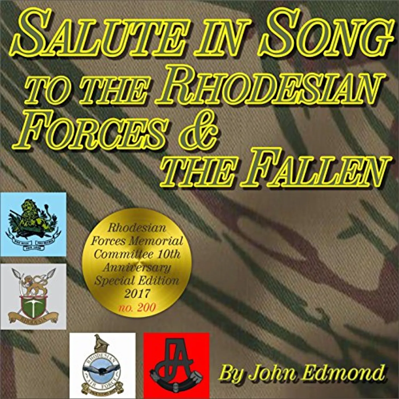 John Edmond SALUTE IN SONG TO THE RHODESIAN FORCES & FALLEN CD