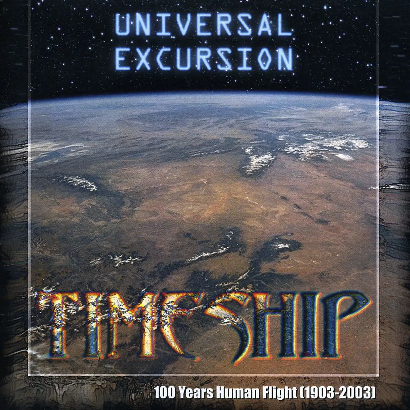 Timeship UNIVERSAL EXCURSION CD