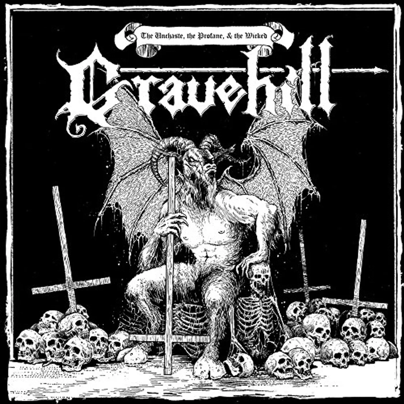 Gravehill UNCHASTE THE PROFANE & THE WICKED CD