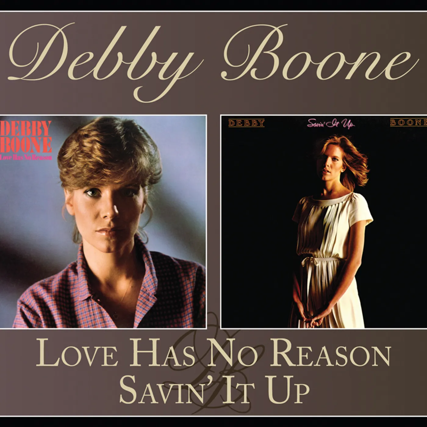 Debby Boone LOVE HAS NO REASON / SAVIN' IT UP CD
