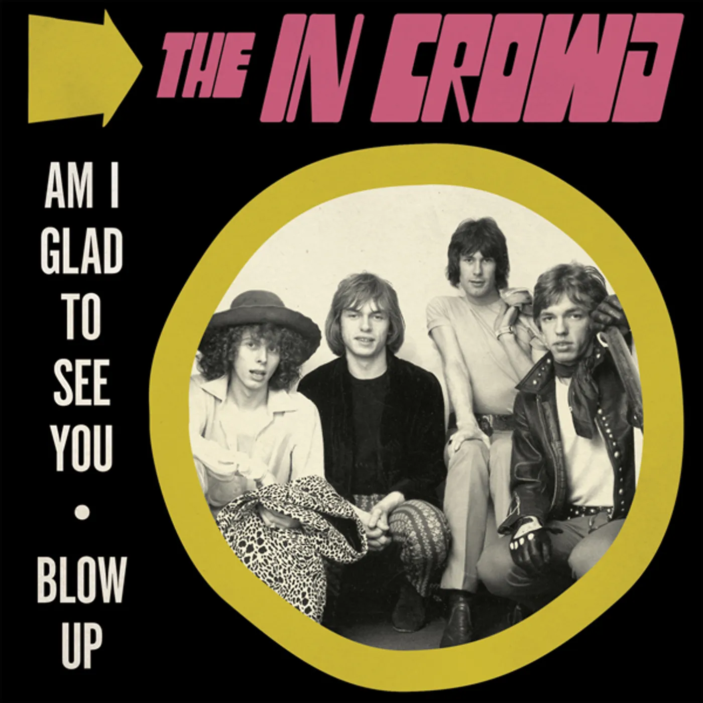 The In Crowd AM I GLAD TO SEE YOU / BLOW UP Vinyl Record