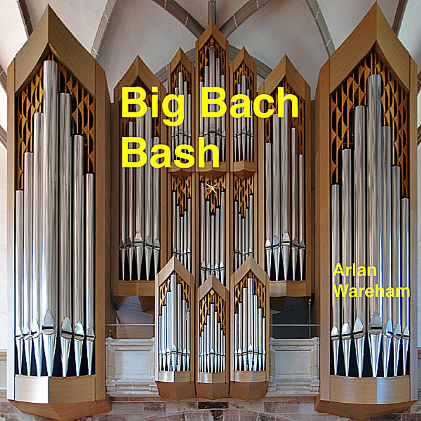 Arlan Wareham BIG BACH BASH CD