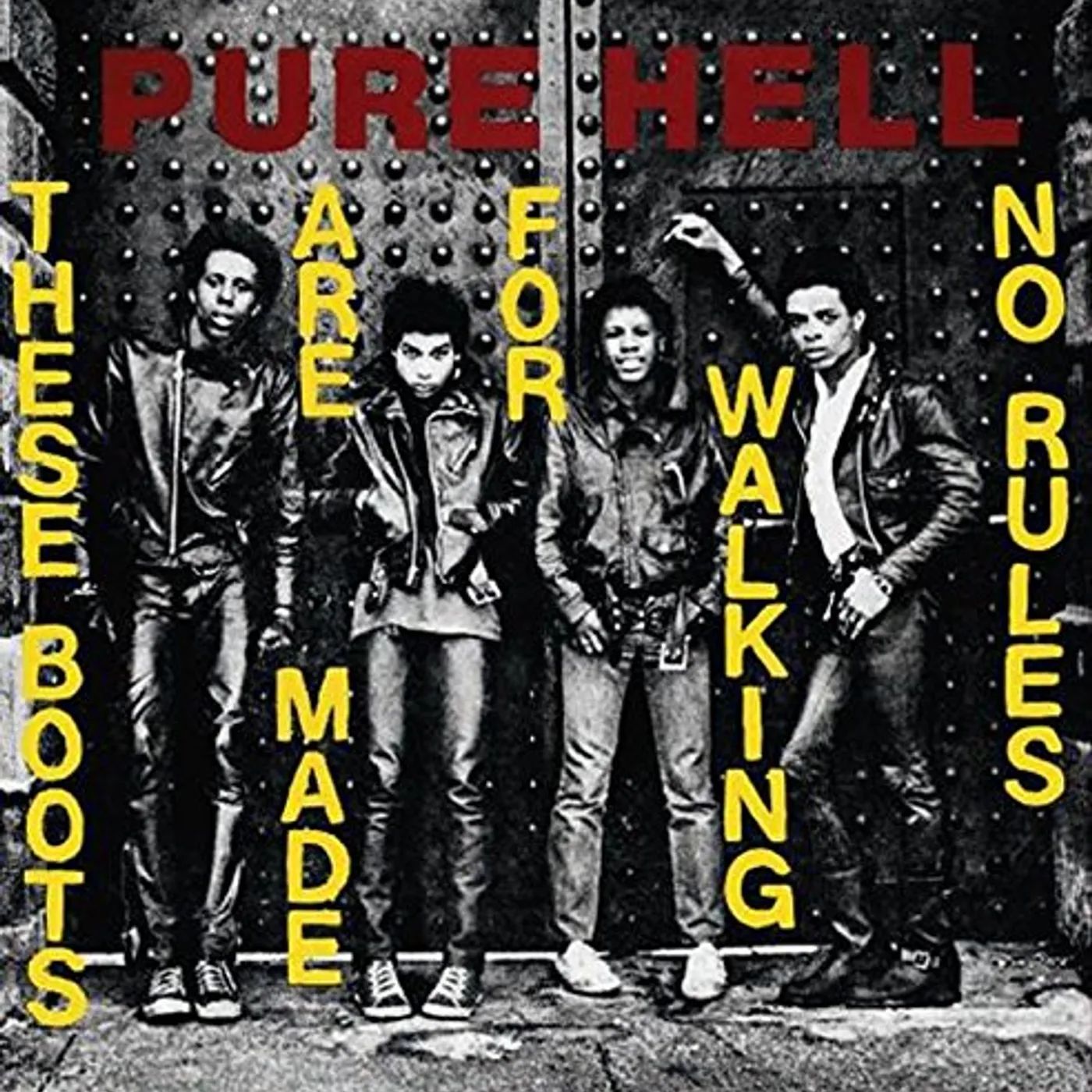 Pure Hell These Boots Are Made For Walking / No Rules Vinyl Record