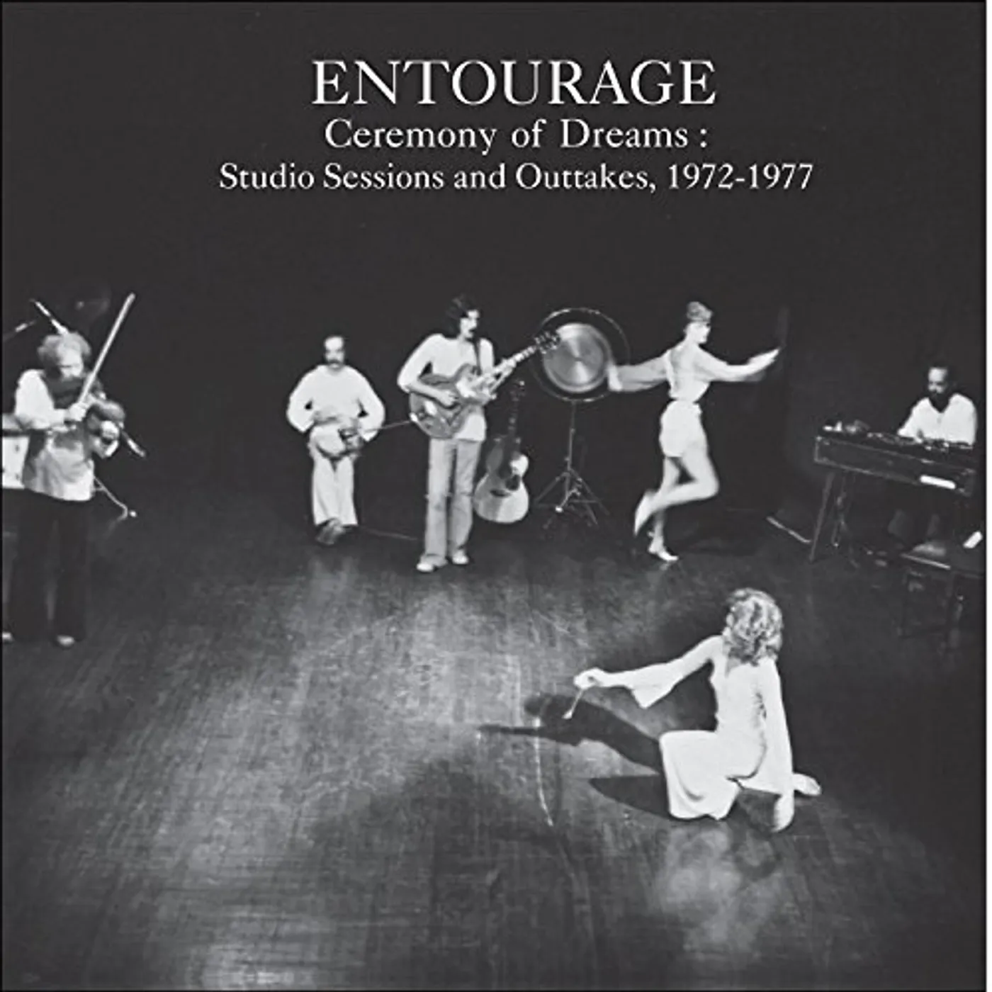 Entourage CEREMONY OF DREAMS: STUDIO SESSIONS & OUTTAKES CD
