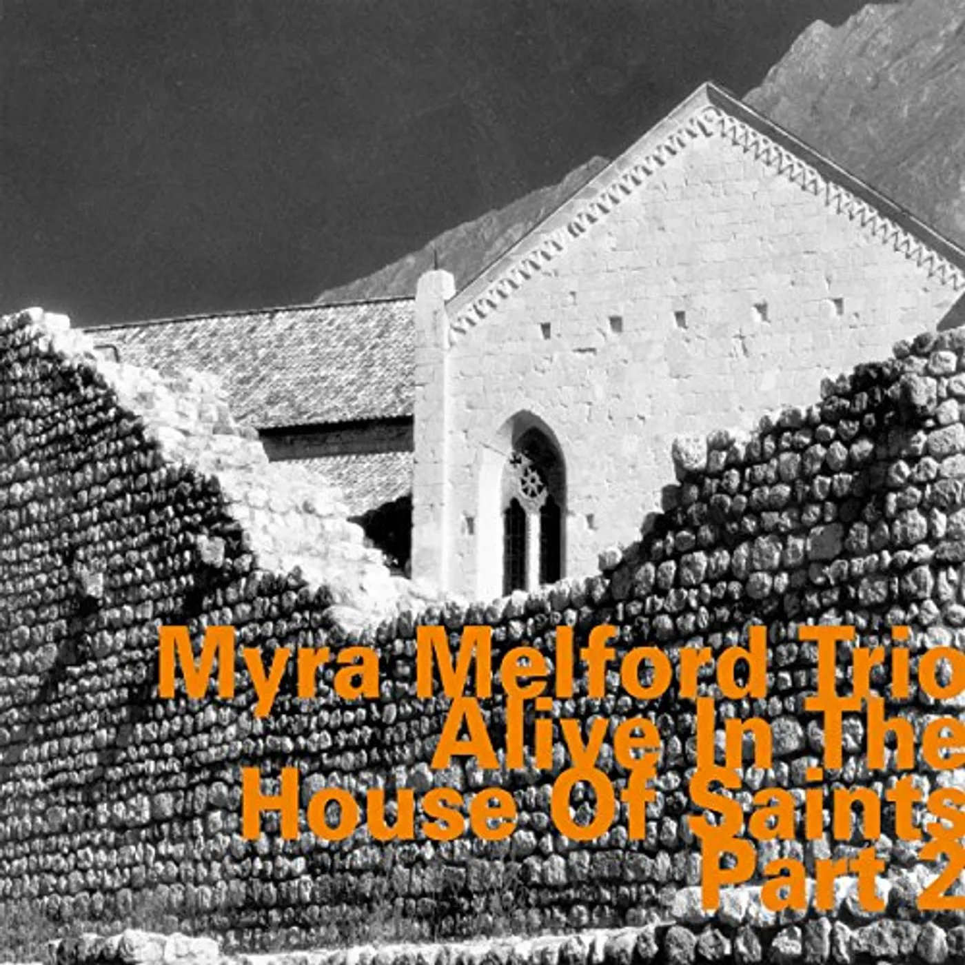Myra Melford ALIVE IN THE HOUSE OF SAINTS PART 2 CD