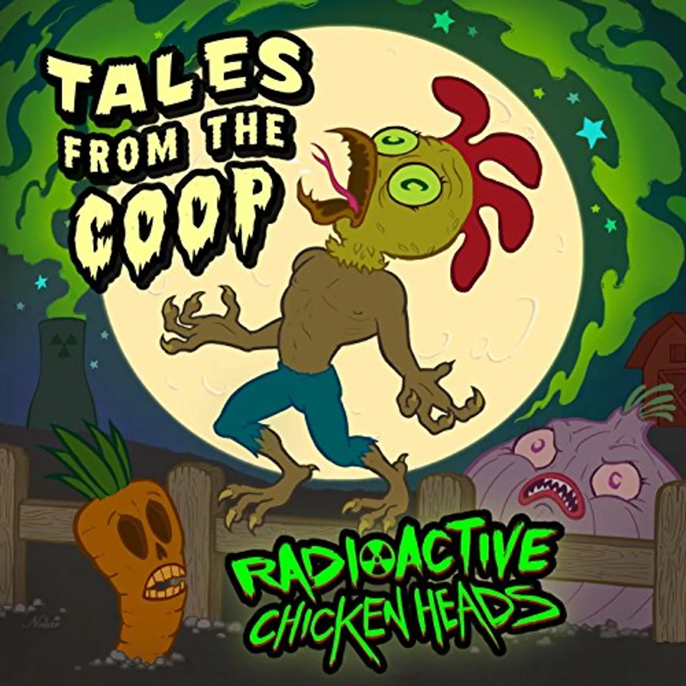 Radioactive Chicken Heads TALES FROM THE COOP CD