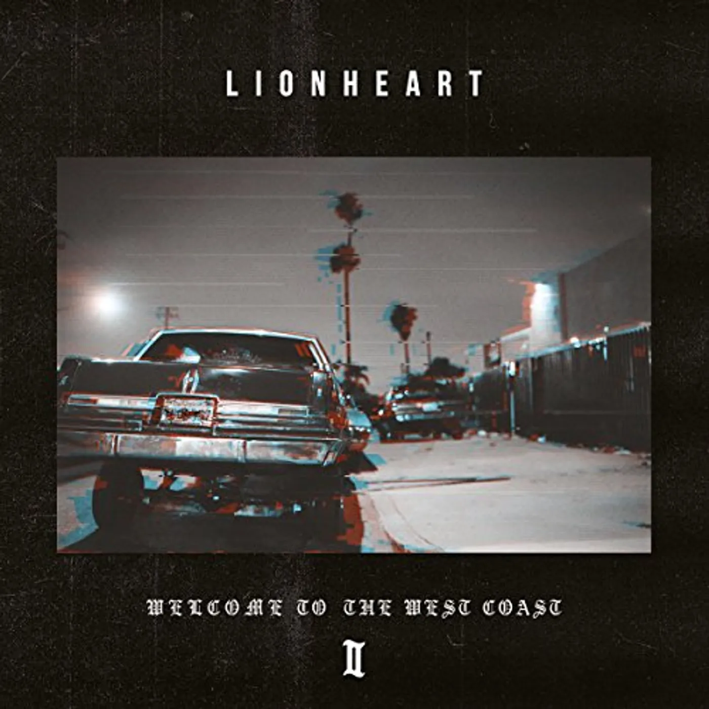 Lionheart Welcome to the West Coast II Vinyl Record