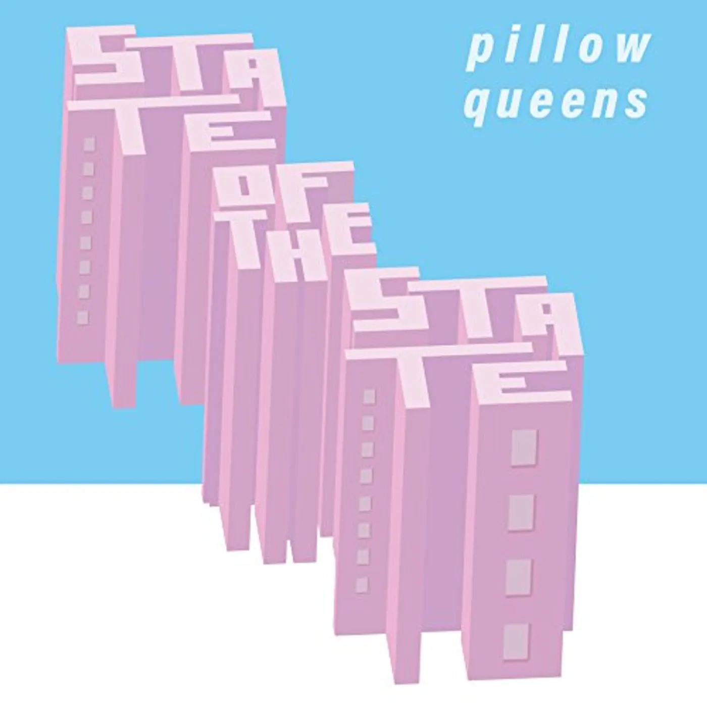 Pillow Queens State of the State Vinyl Record