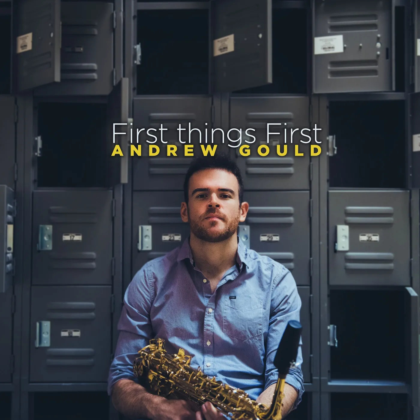 Andrew Gould FIRST THINGS FIRST CD