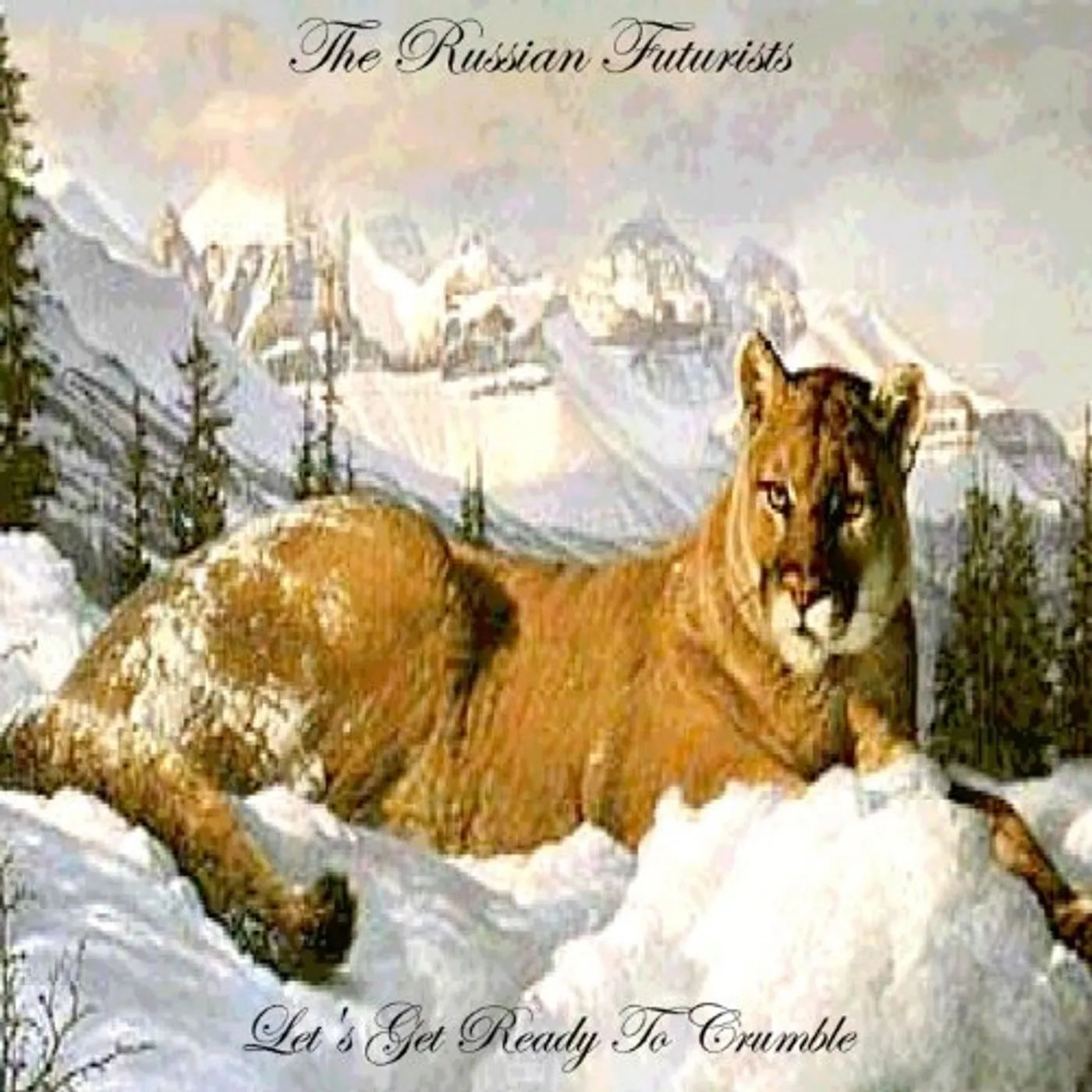 The Russian Futurists Let's Get Ready to Crumble Vinyl Record