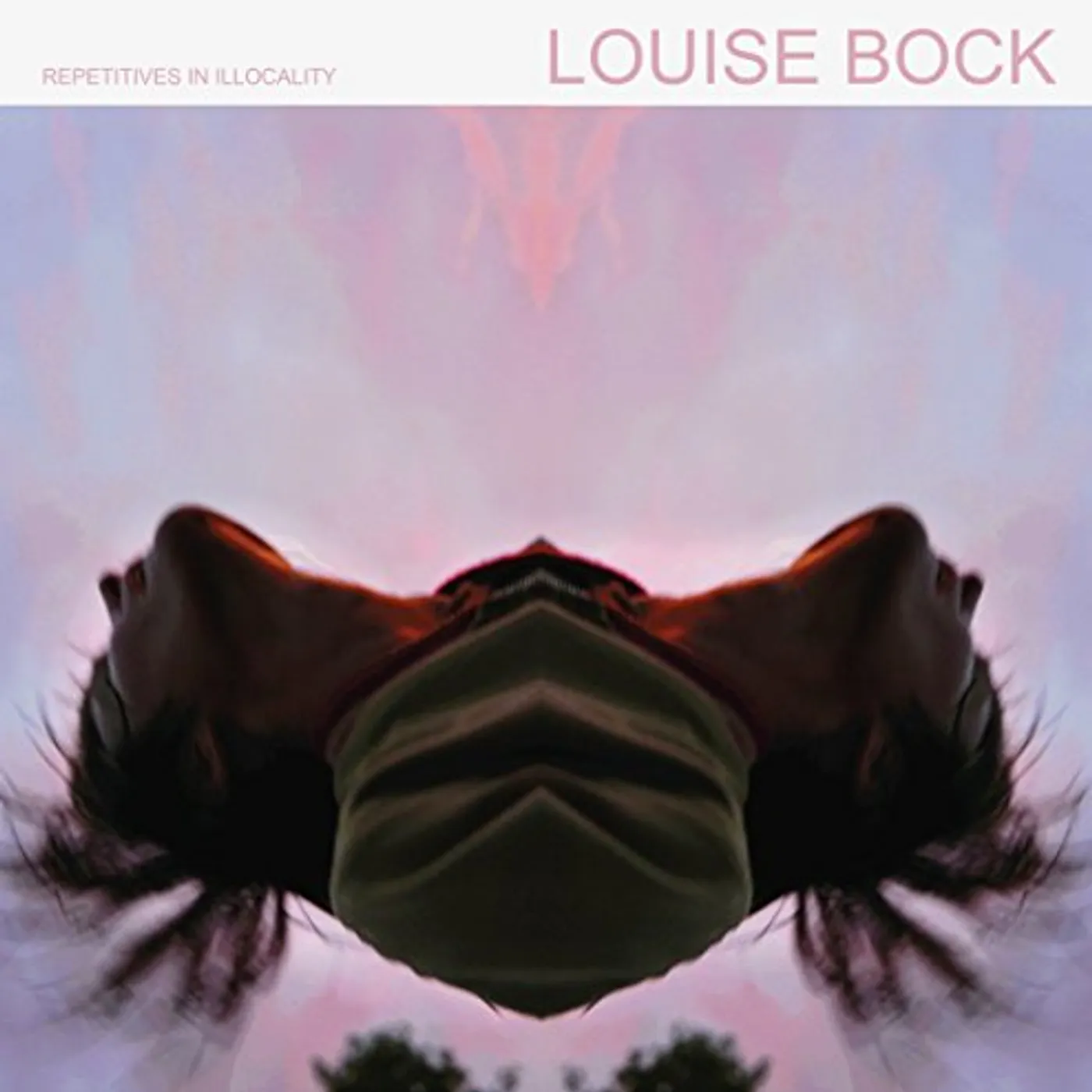 Louise Bock REPETITIVES IN ILLOCALITY Vinyl Record
