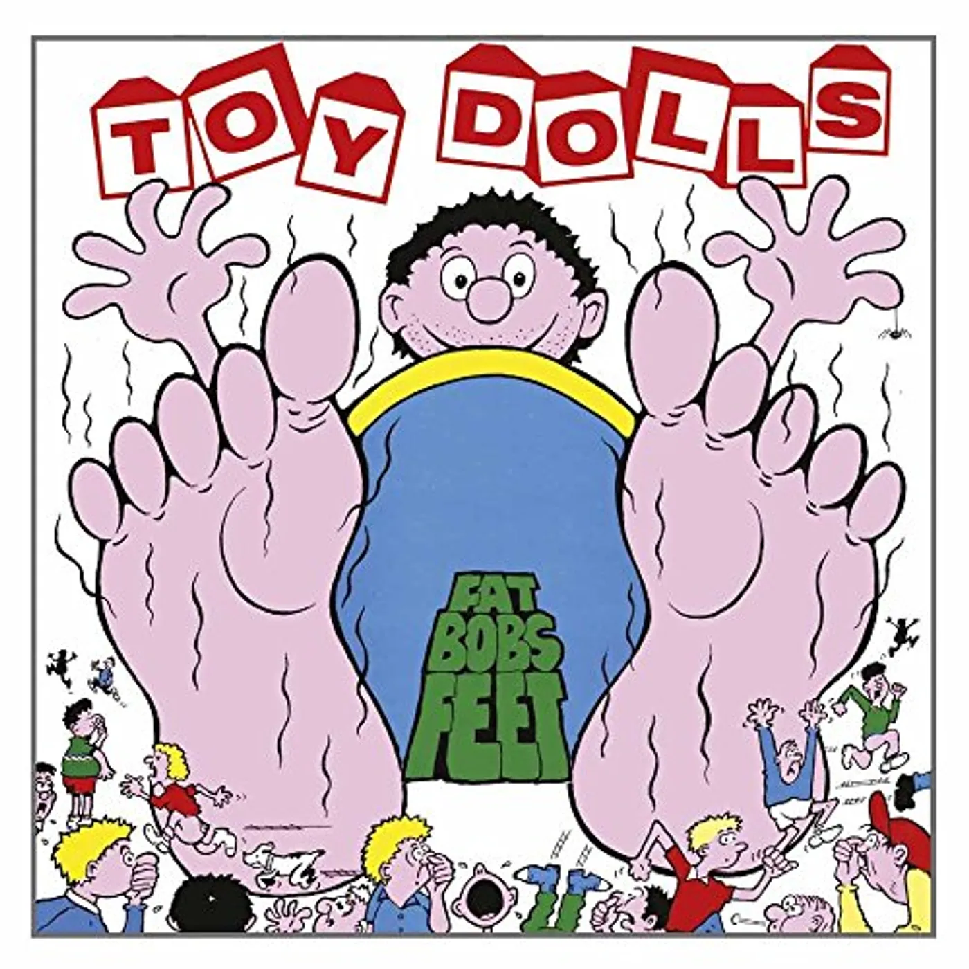 The Toy Dolls FAT BOBS FEET Vinyl Record