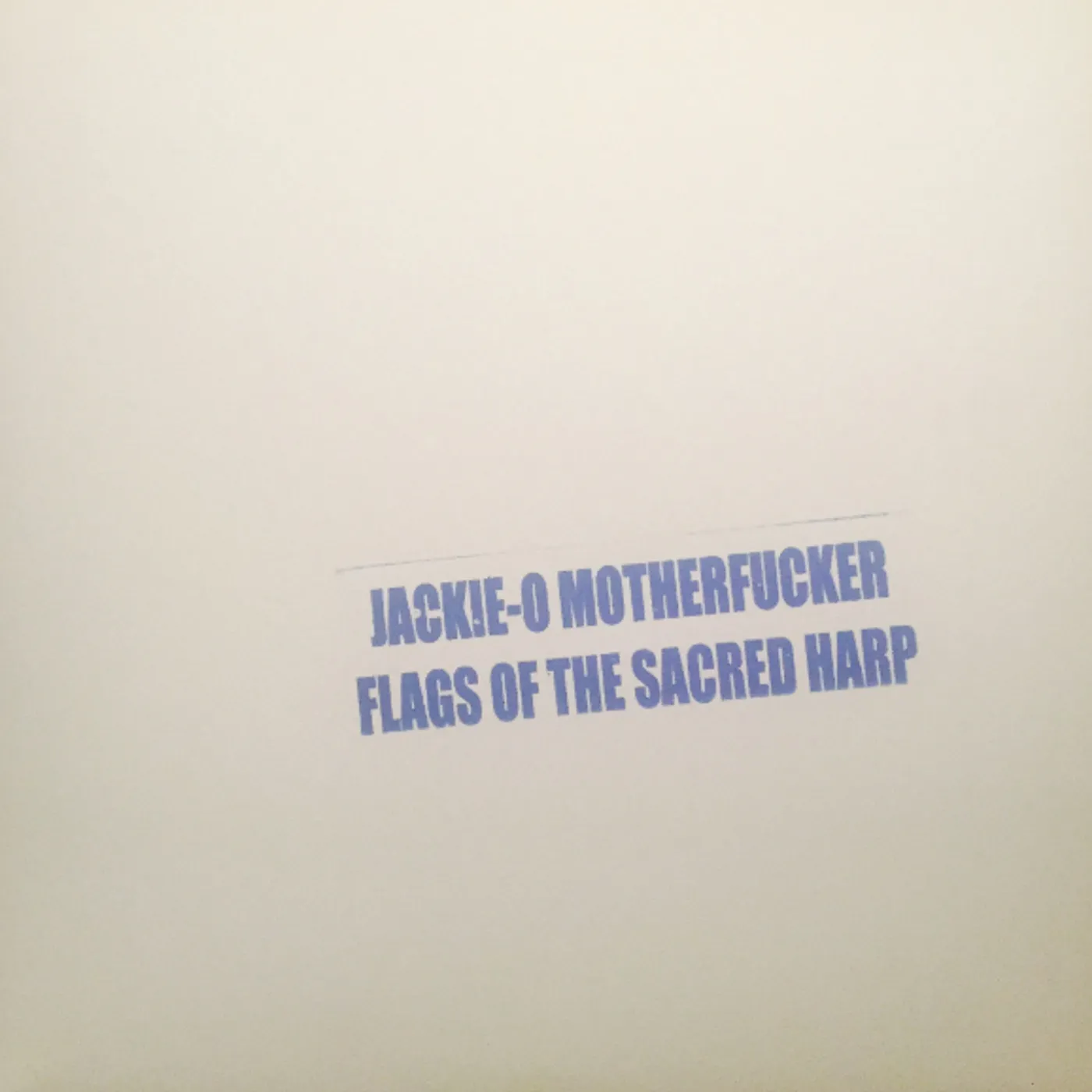 Jackie O Motherfucker Flags Of The Sacred Harp Vinyl Record