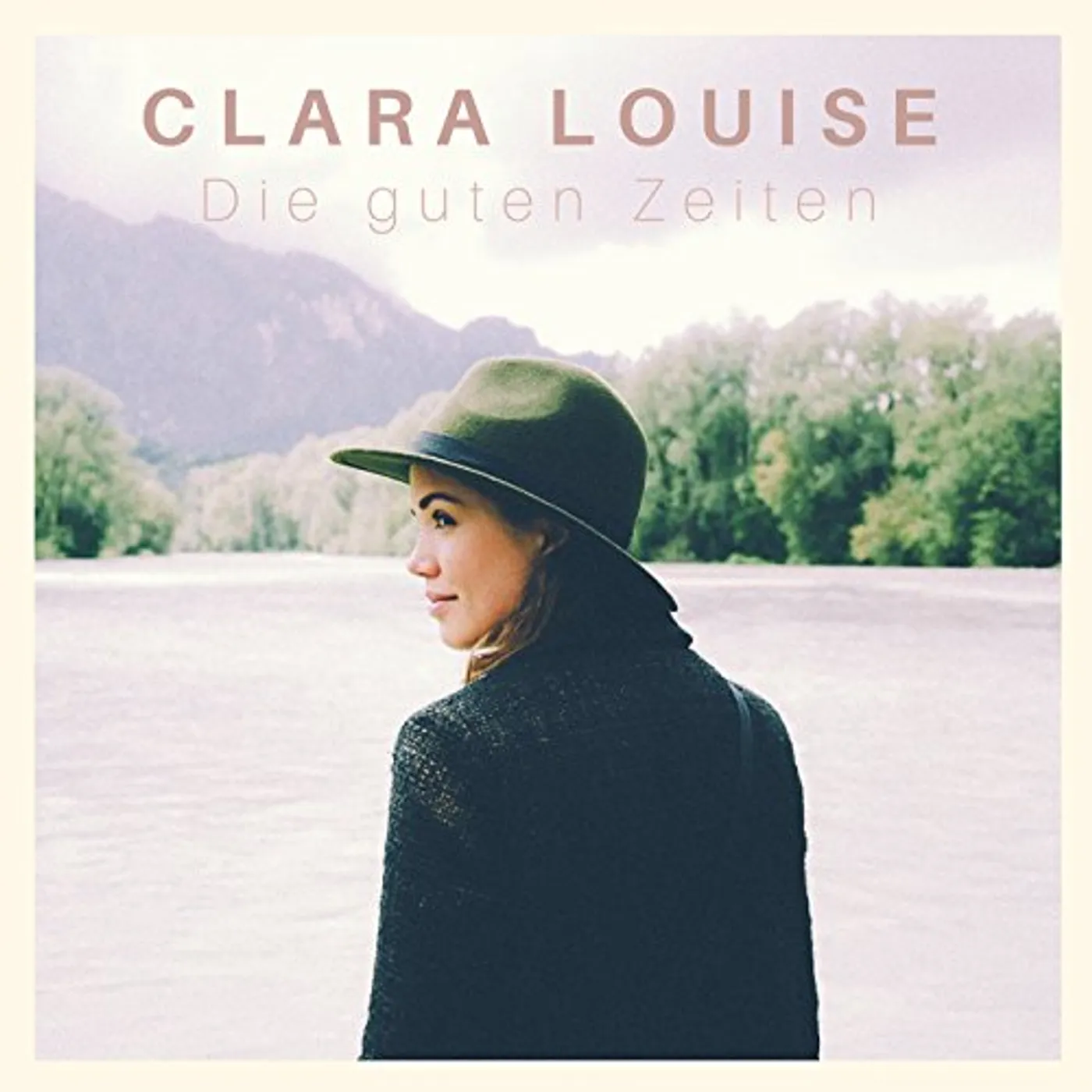 Clara Louise DIE GUTEN ZEITEN CD