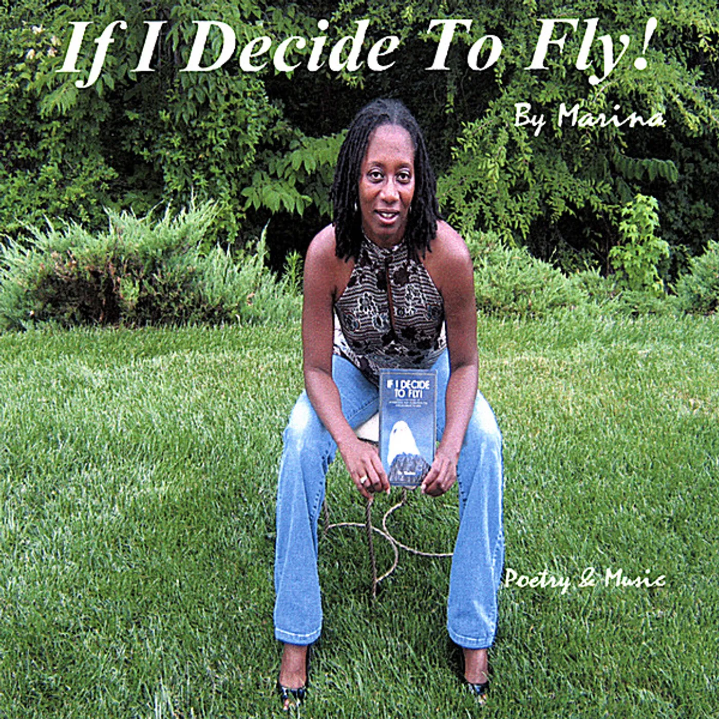 Marina The Poet IF I DECIDE TO FLY: COLLECTED POEMS OF AFFIRMATION CD
