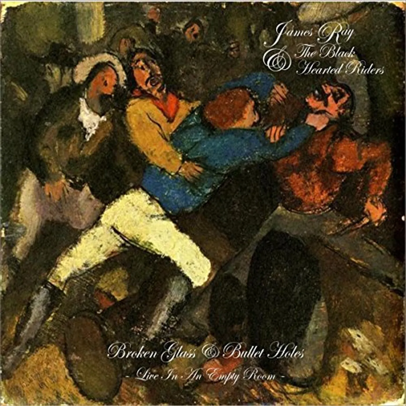 James Ray & The Black Hearted Riders BROKEN GLASS & BULLET HOLES: LIVE IN AN EMPTY ROOM CD