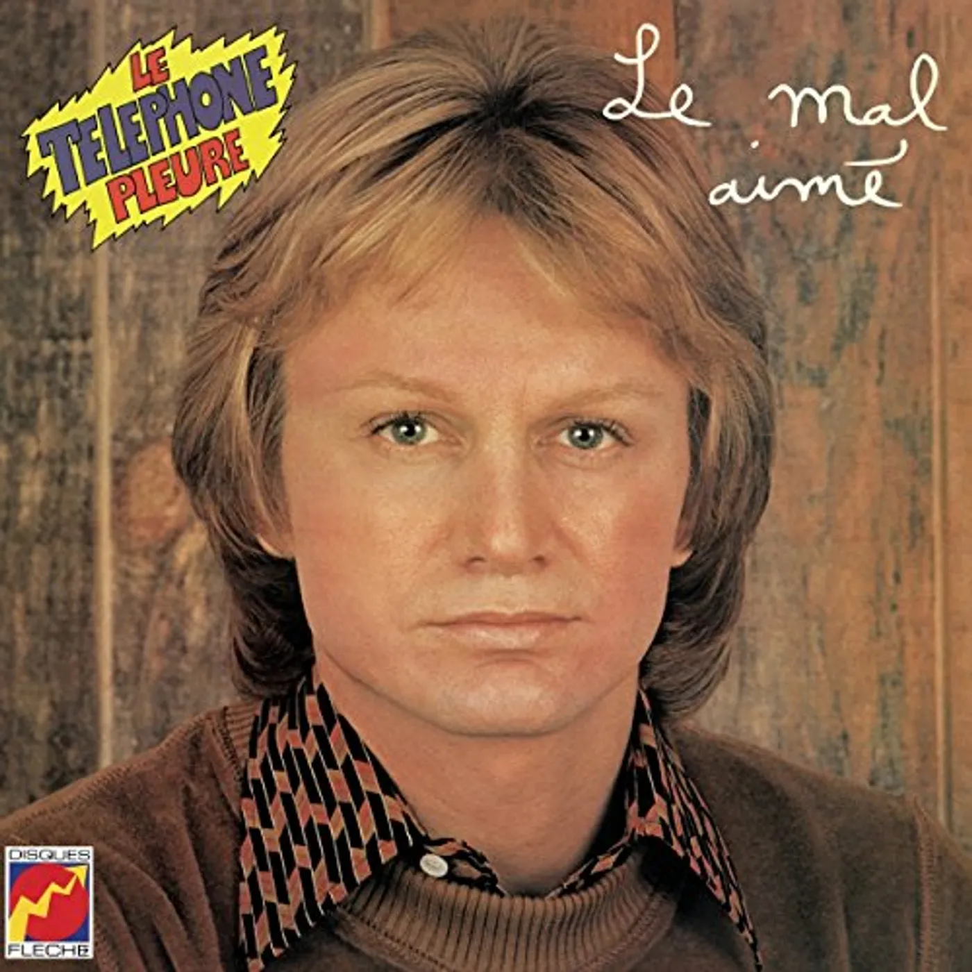 Claude François LE MAL AIME / LE TELEPHONE PLEURE Vinyl Record