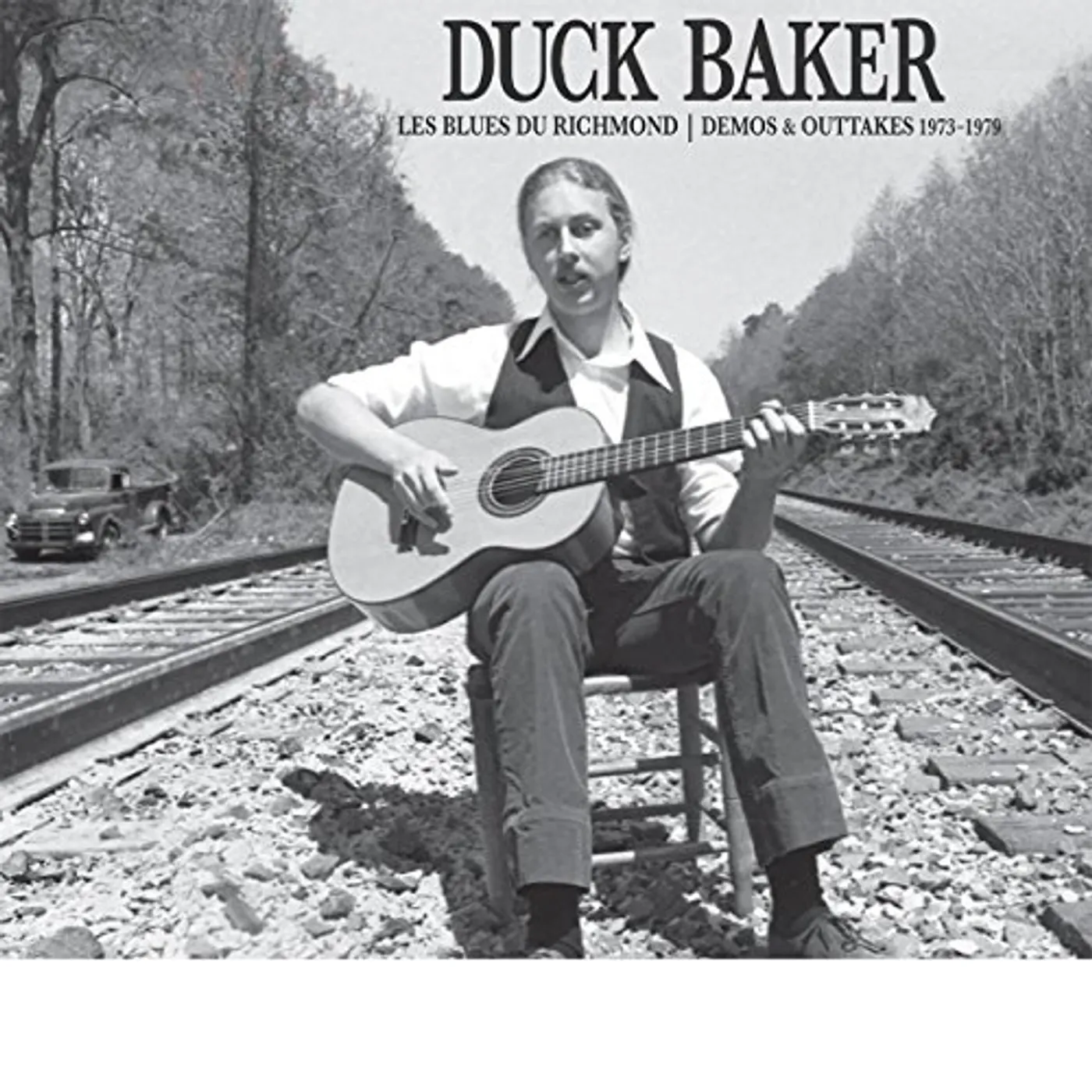 Duck Baker LES BLUES DE RICHMOND: DEMOS & OUTTAKES 1973-1979 Vinyl Record