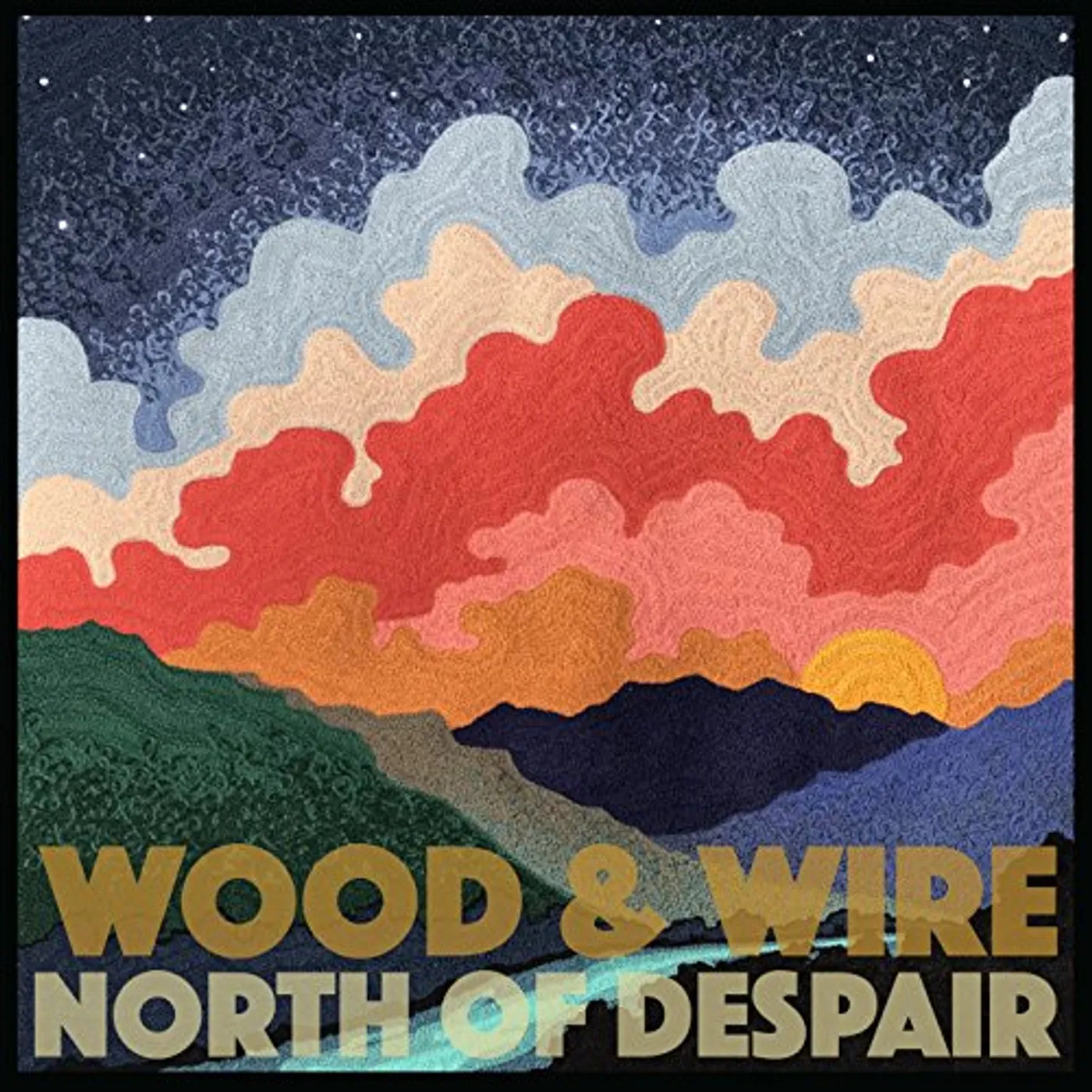 Wood & Wire NORTH OF DESPAIR CD