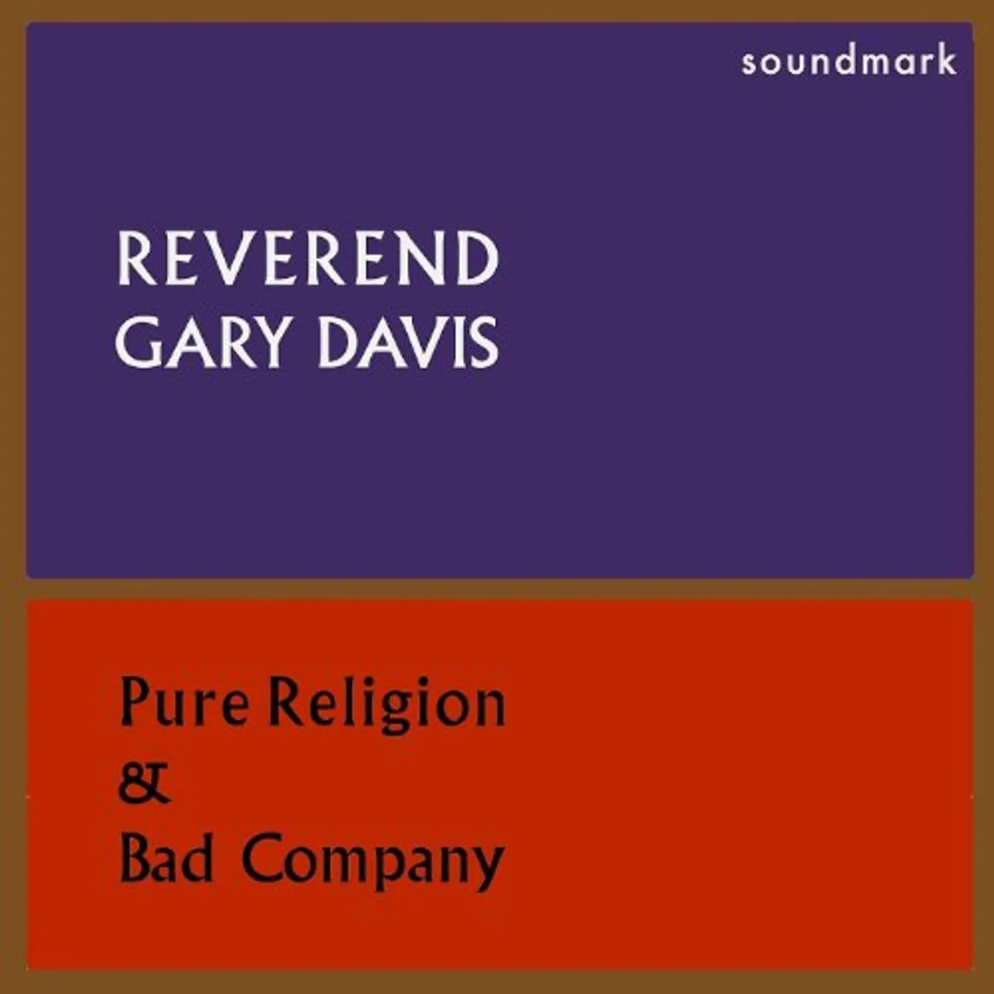 Blind Gary Davis Pure Religion And Bad Company Vinyl Record